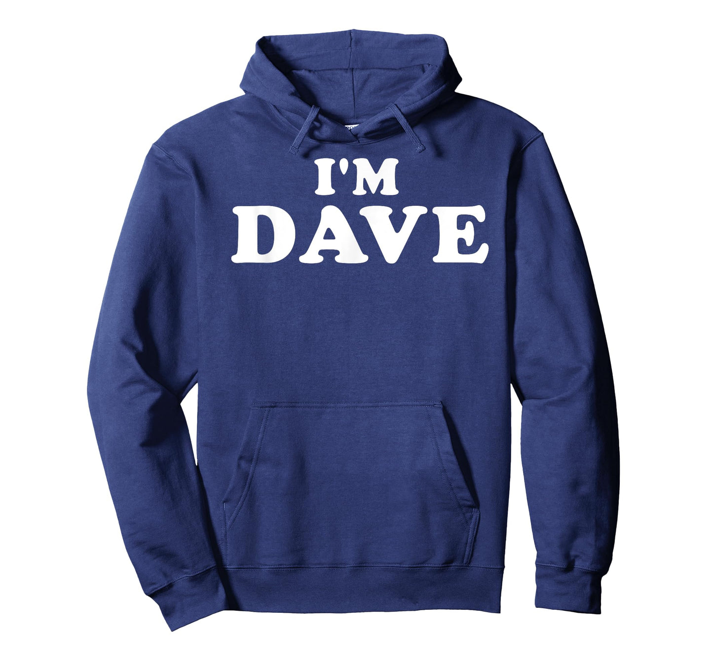 I'm Dave, My Name Is Dave, I am Dave, Personalized T-Shirt