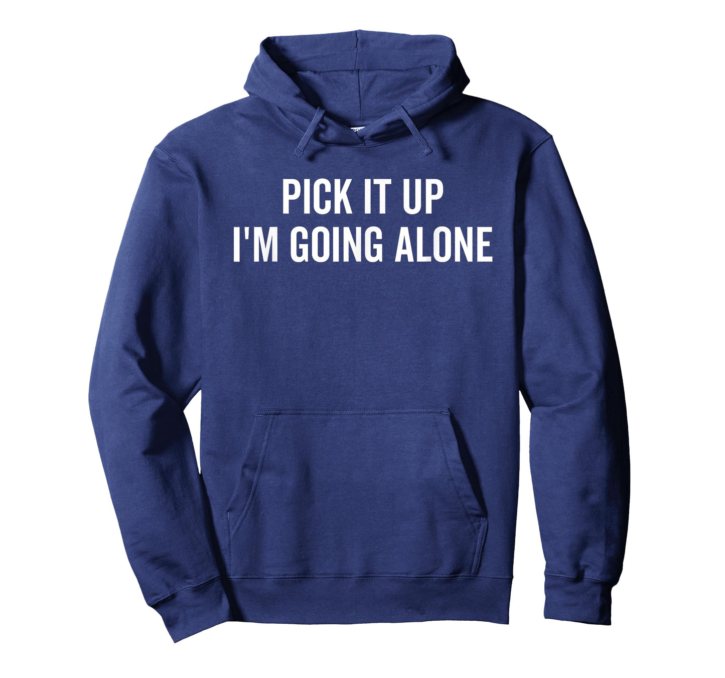 Pick It Up I'm Going Alone Funny Euchre Player T-Shirt