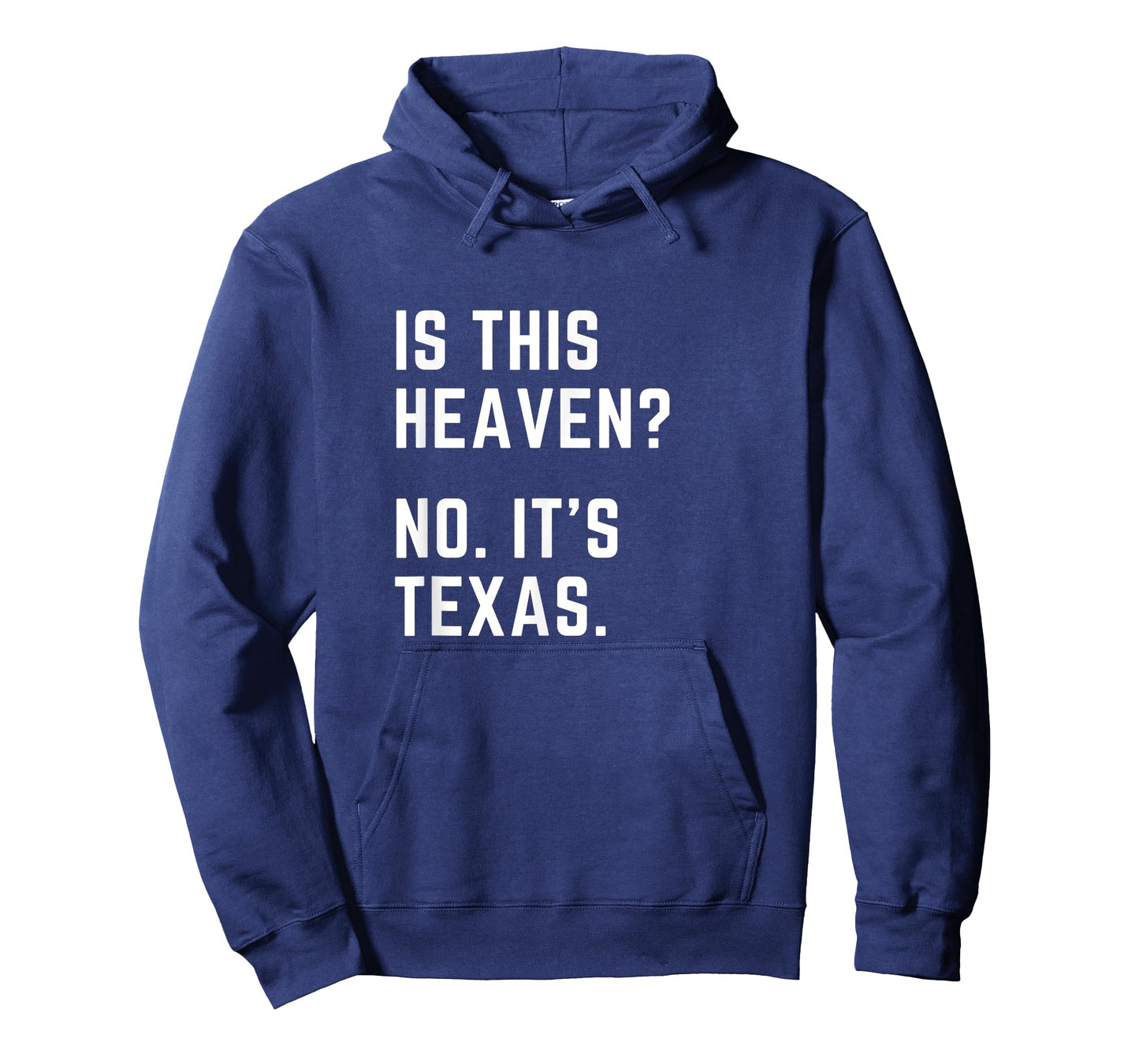 Is this Heaven? No. It's Texas. TX I love Texas T-Shirt