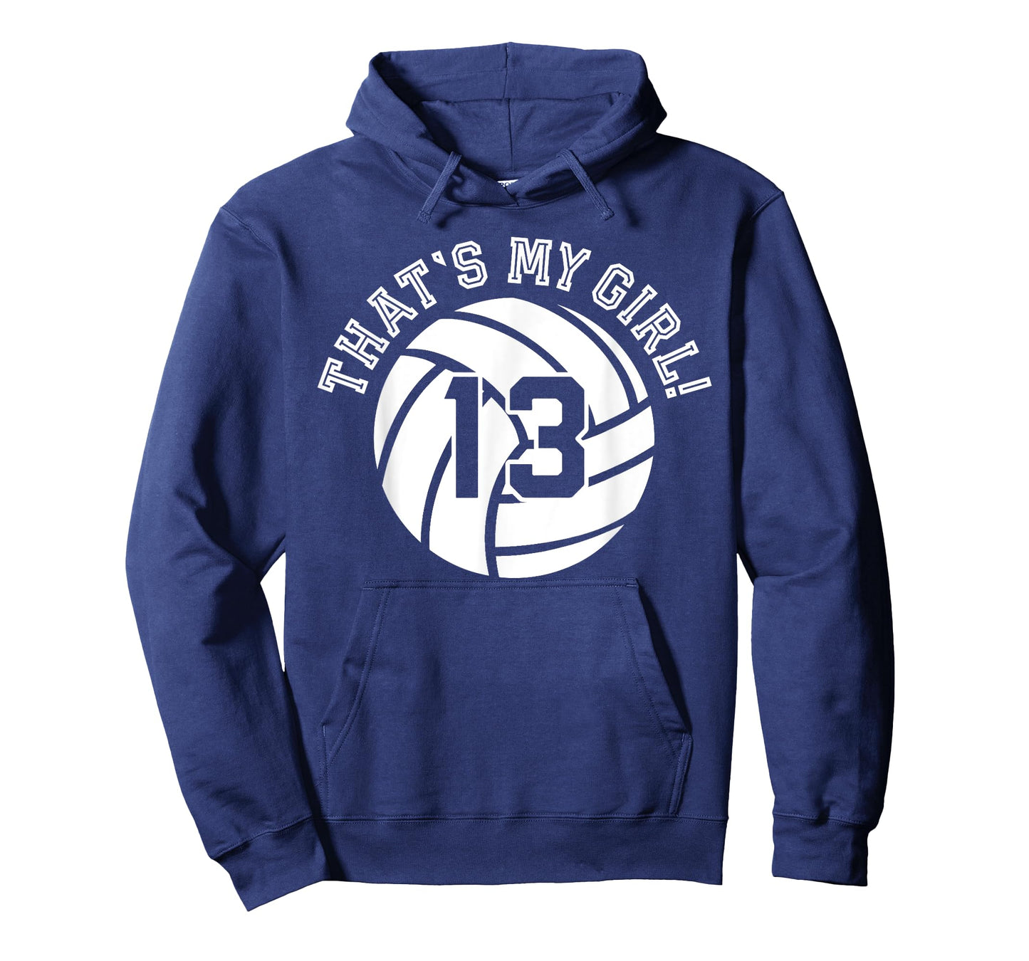 13 Volleyball Player That's My Girl Cheer Mom Dad Team Coach T-Shirt
