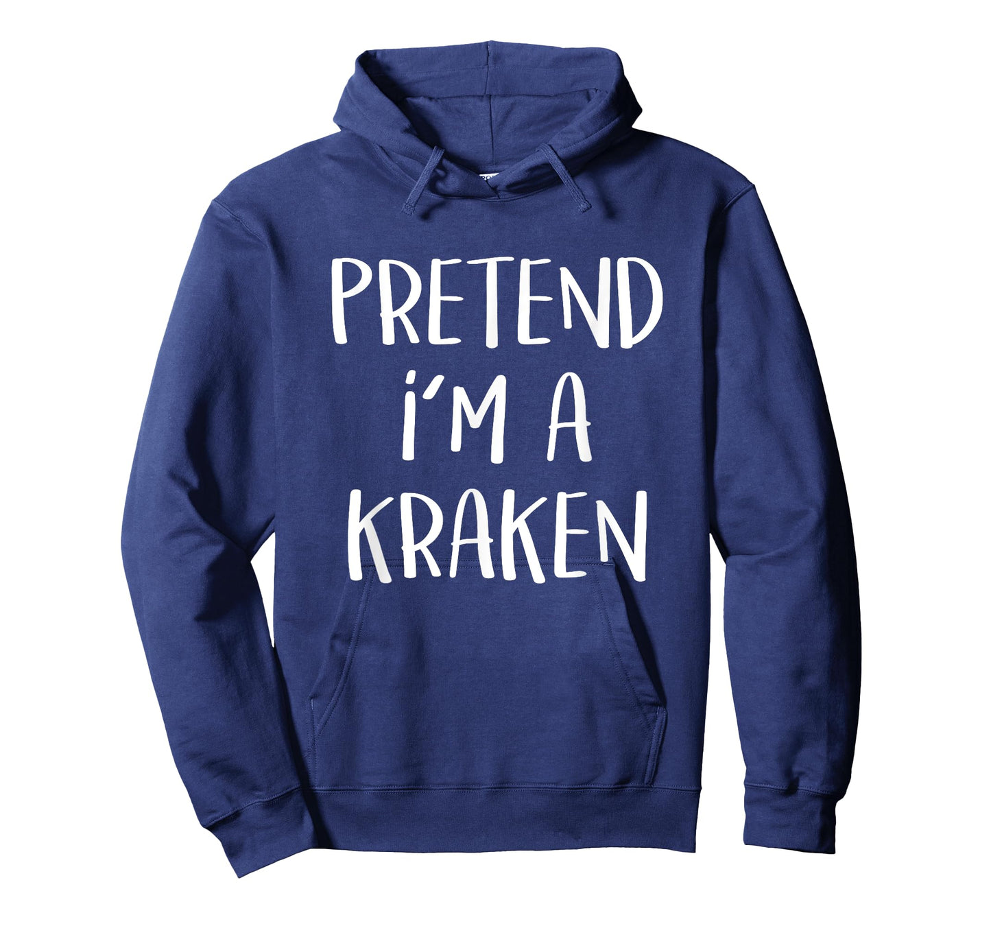 Pretend I'm A Kraken Costume Funny Monster Halloween Party T-Shirt