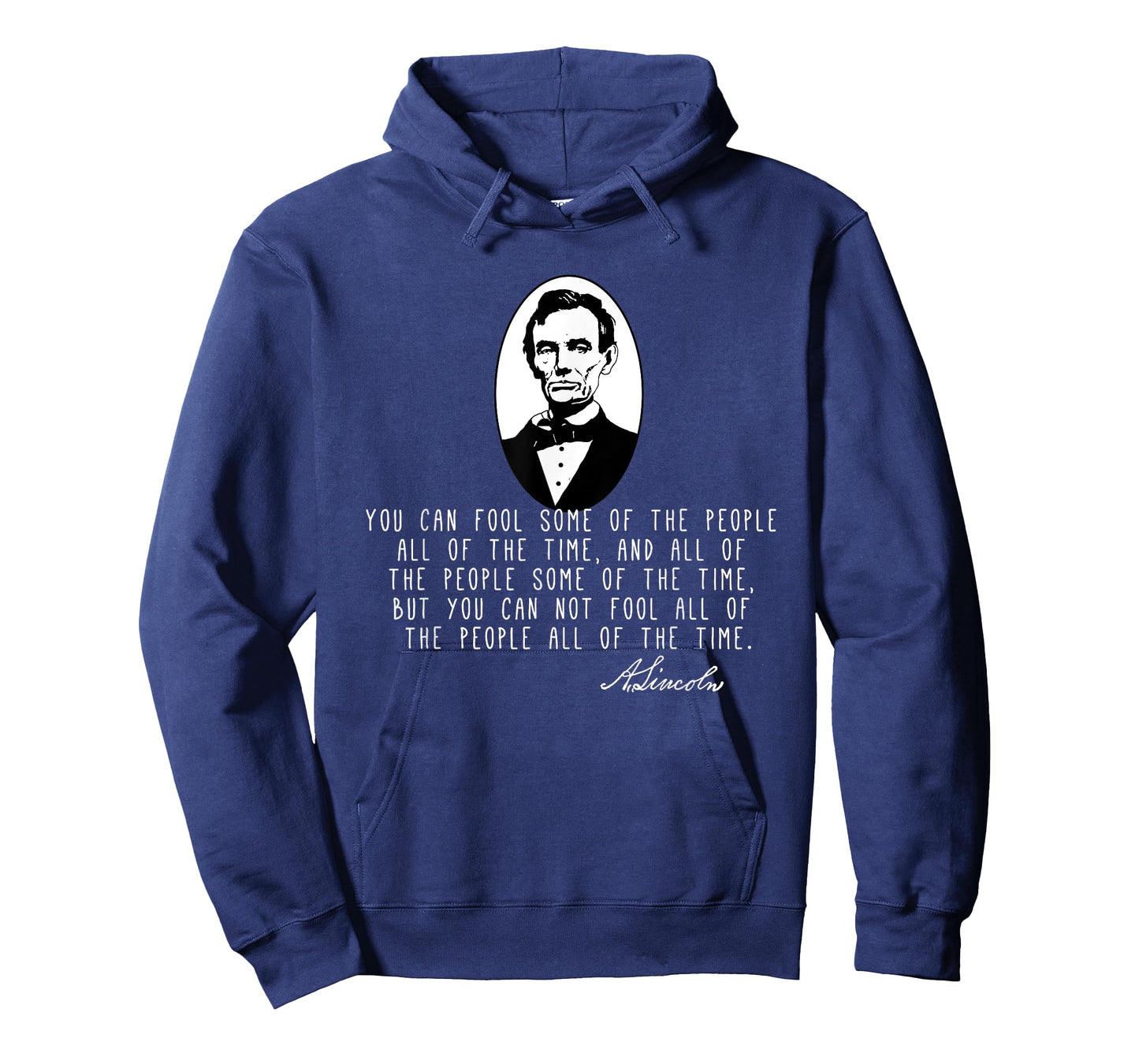 Fool the People Abraham Lincoln Quote T-Shirt T-Shirt