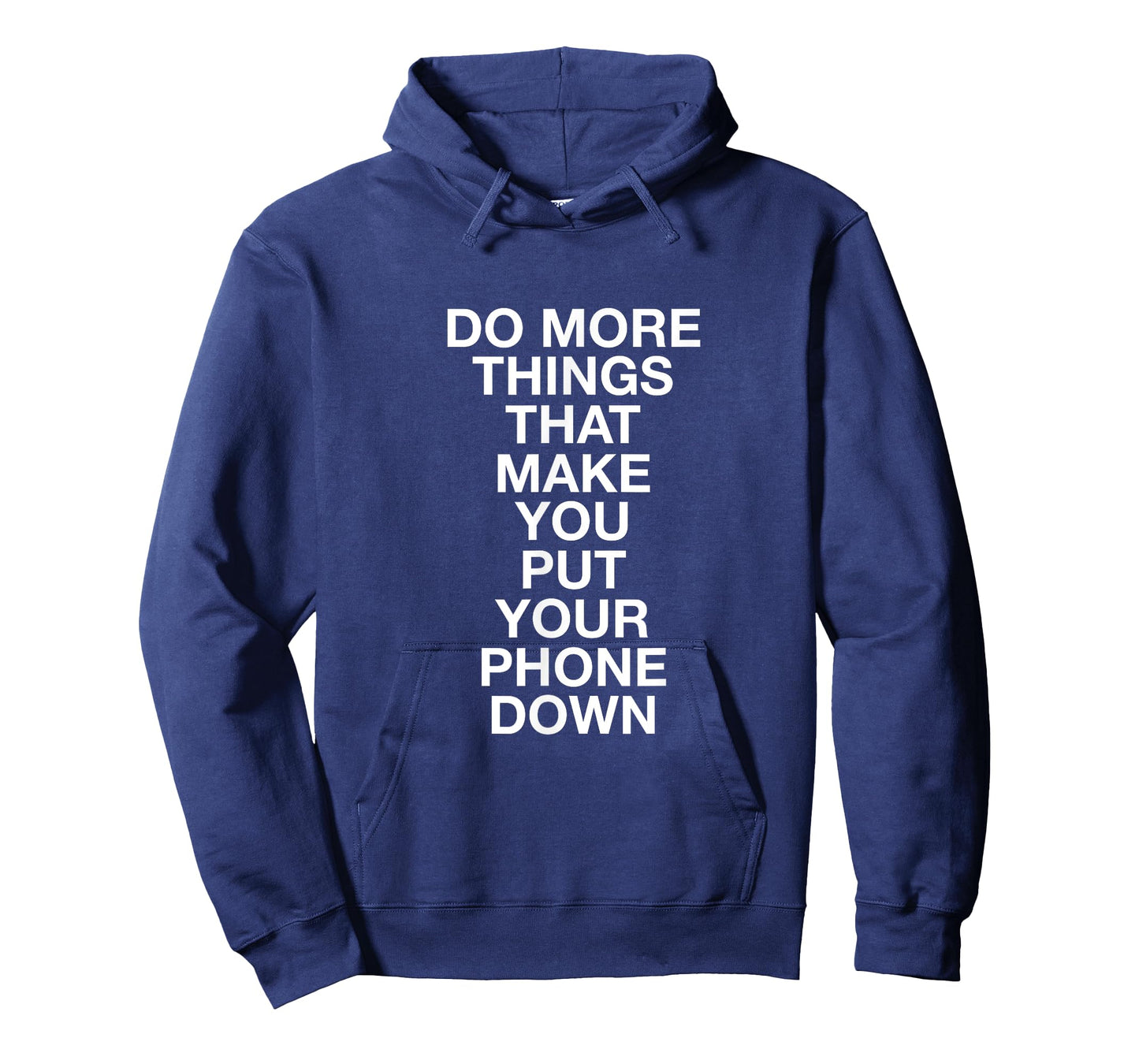 Do More Things That Make You Put Your Phone Down T-Shirt T-Shirt