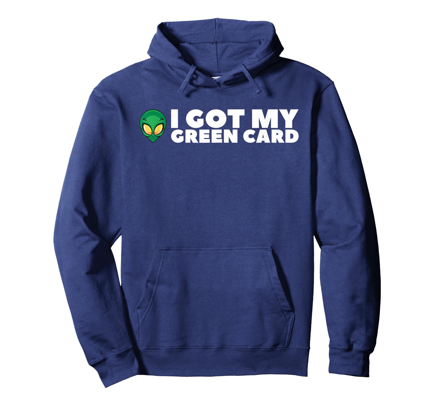 I Got My Greencard Funny Alien for Men Women Teens T-Shirt