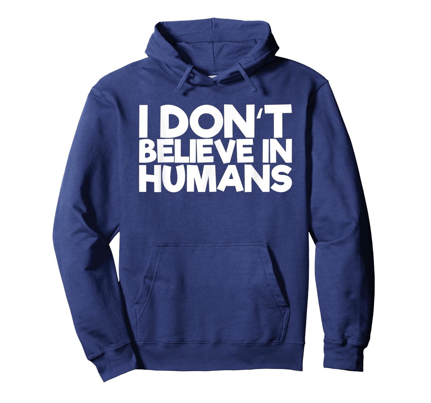 I Don't Believe In Humans T-Shirt