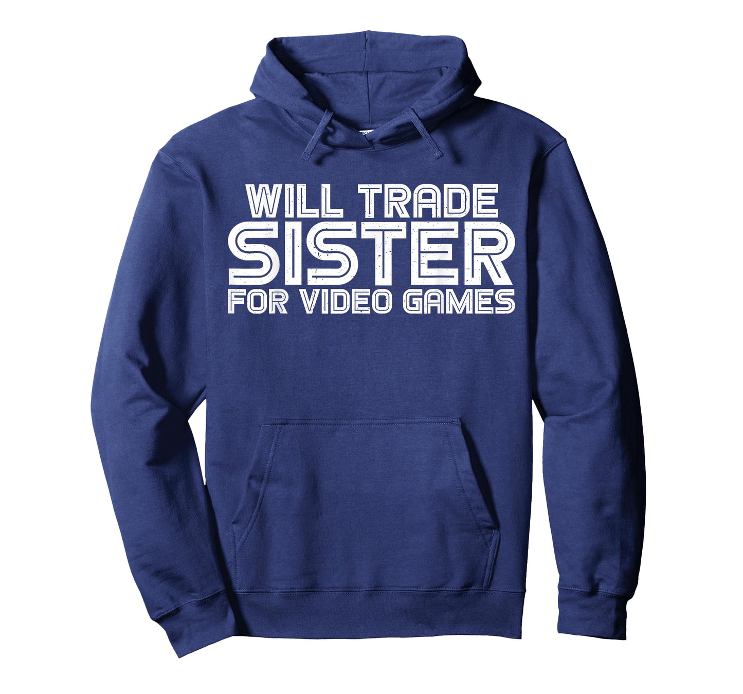 Will Trade Sister For Video Games ||---- T-Shirt