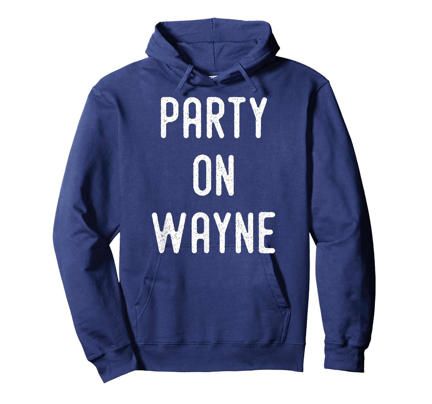 Party on Wayne T-Shirt - Funny Drinking T-Shirt T-Shirt