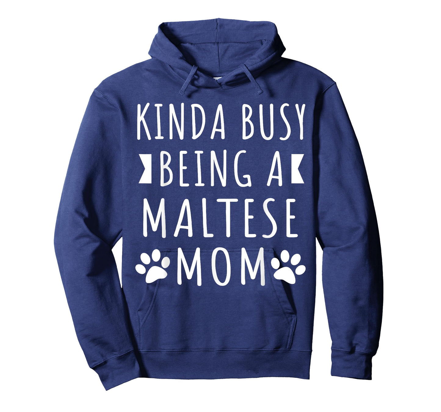 Kinda Busy Being A Maltese Mom Funny Maltese Dog Mama Puppy T-Shirt