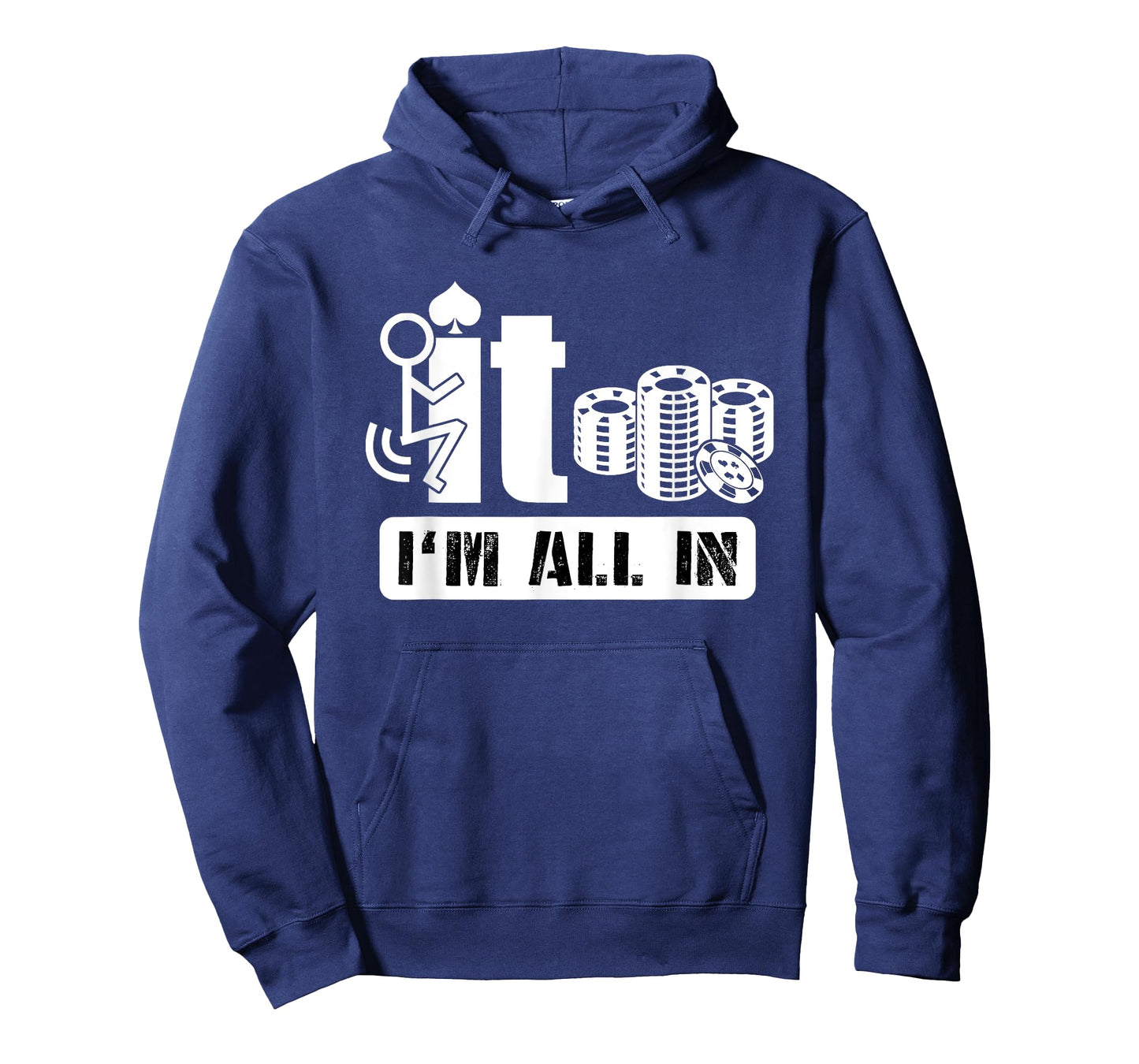 Fuck It I'm All In Casino Poker Chips Funny Card Player Gift T-Shirt