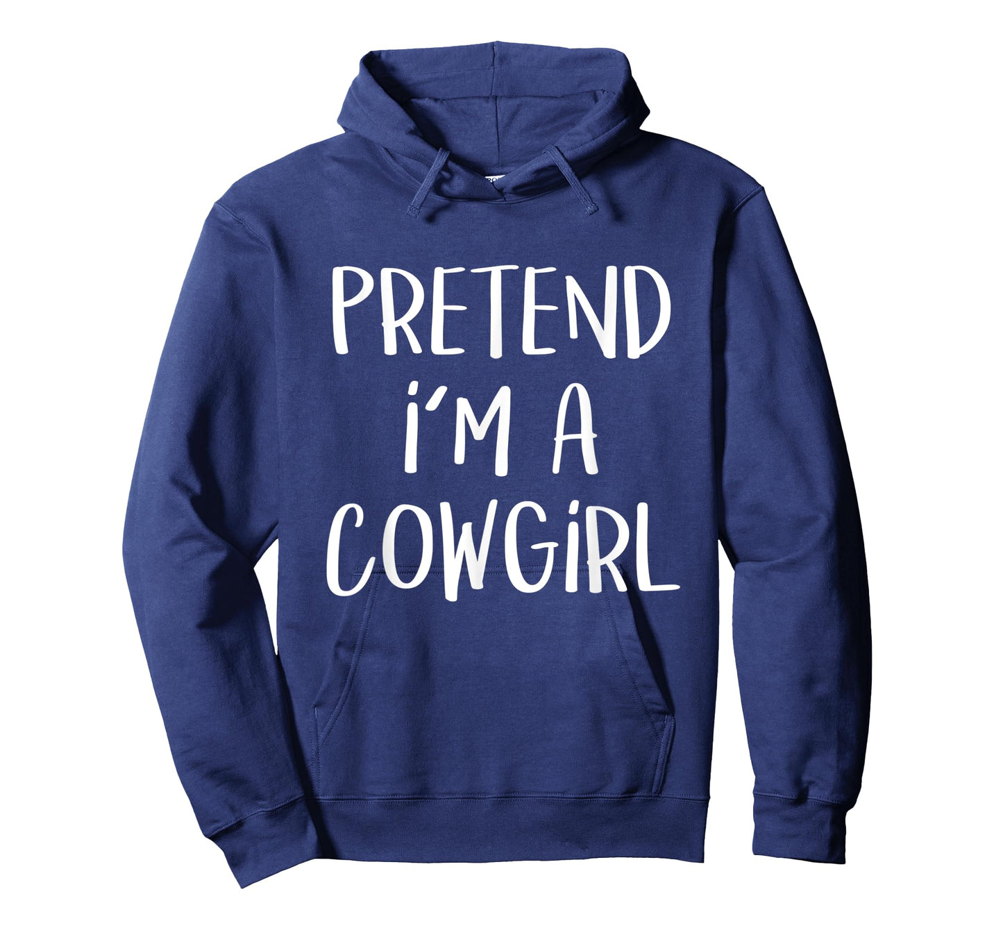 Pretend I'm A Cowgirl Costume Party Lazy Funny Halloween T-Shirt