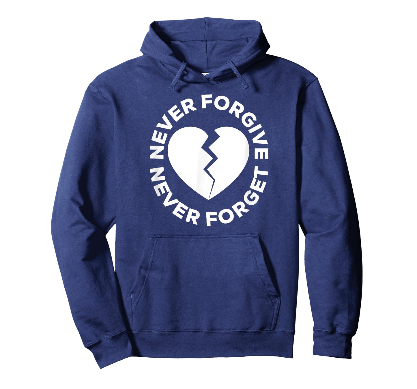 Never Forgive Never Forget - Broken Heart T-Shirt