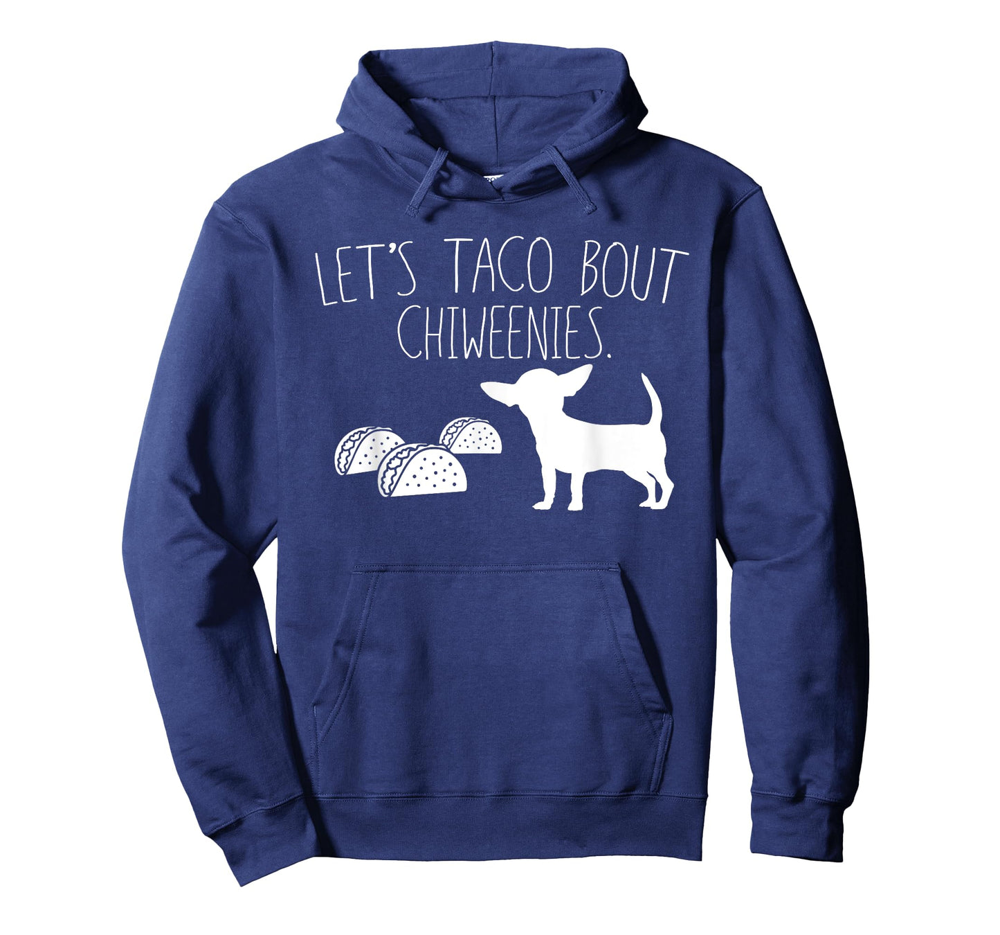 Let's Taco Bout Chiweenies, Cute Chiweenie Owners Gift T-Shirt