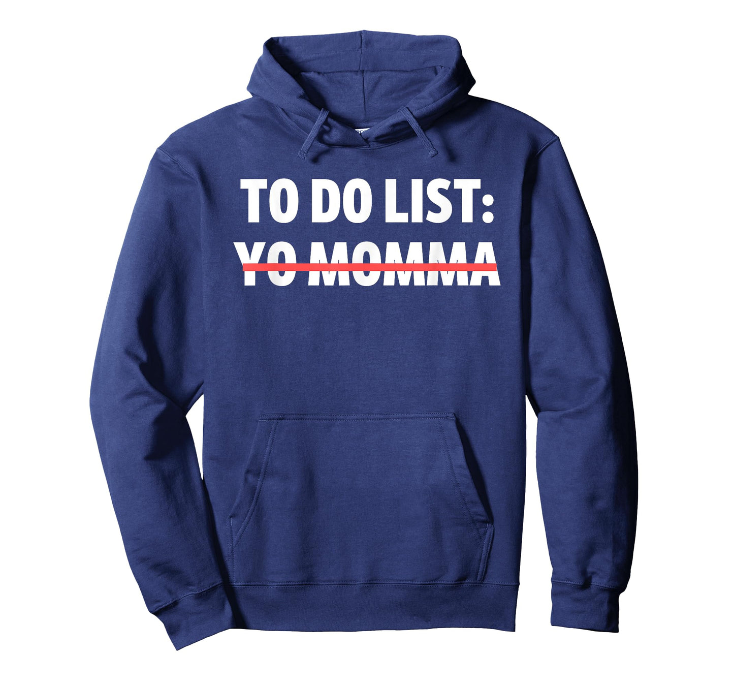 Funny To Do List Yo Momma Joke Sarcasm Sarcastic Joking Mom T-Shirt