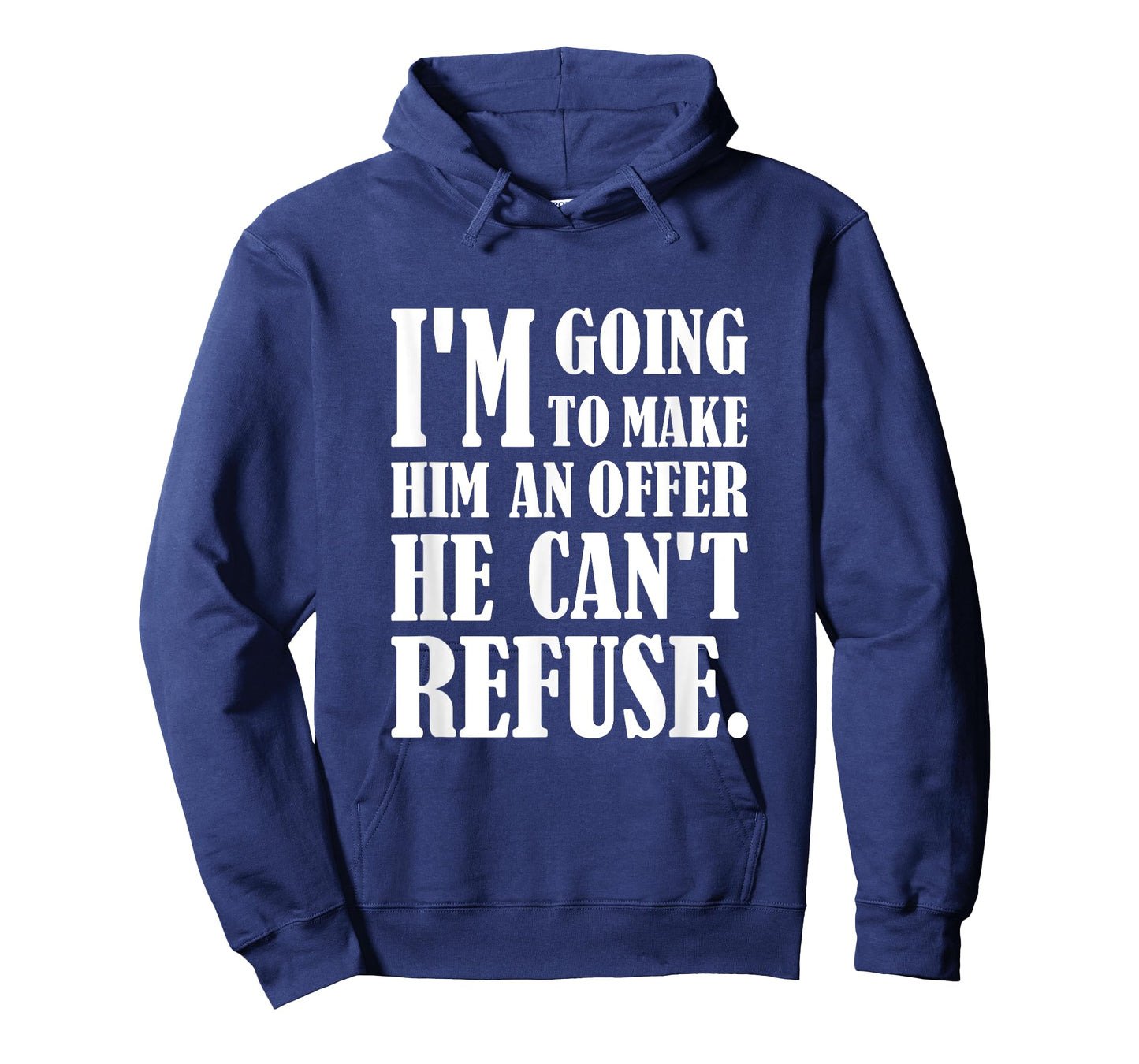 I'm going to make him an offer he can't refuse T-Shirt