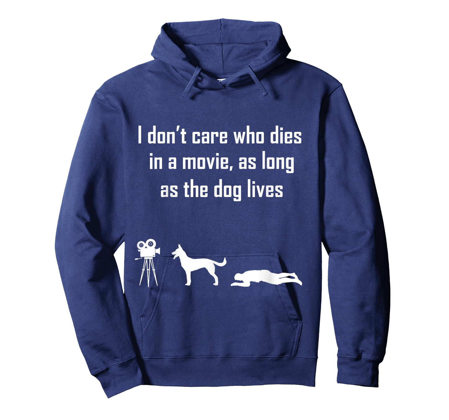 I Dont Care Who Dies In Movie As Long As Dog Lives T-shirt Men Women Girls Kids T-Shirt