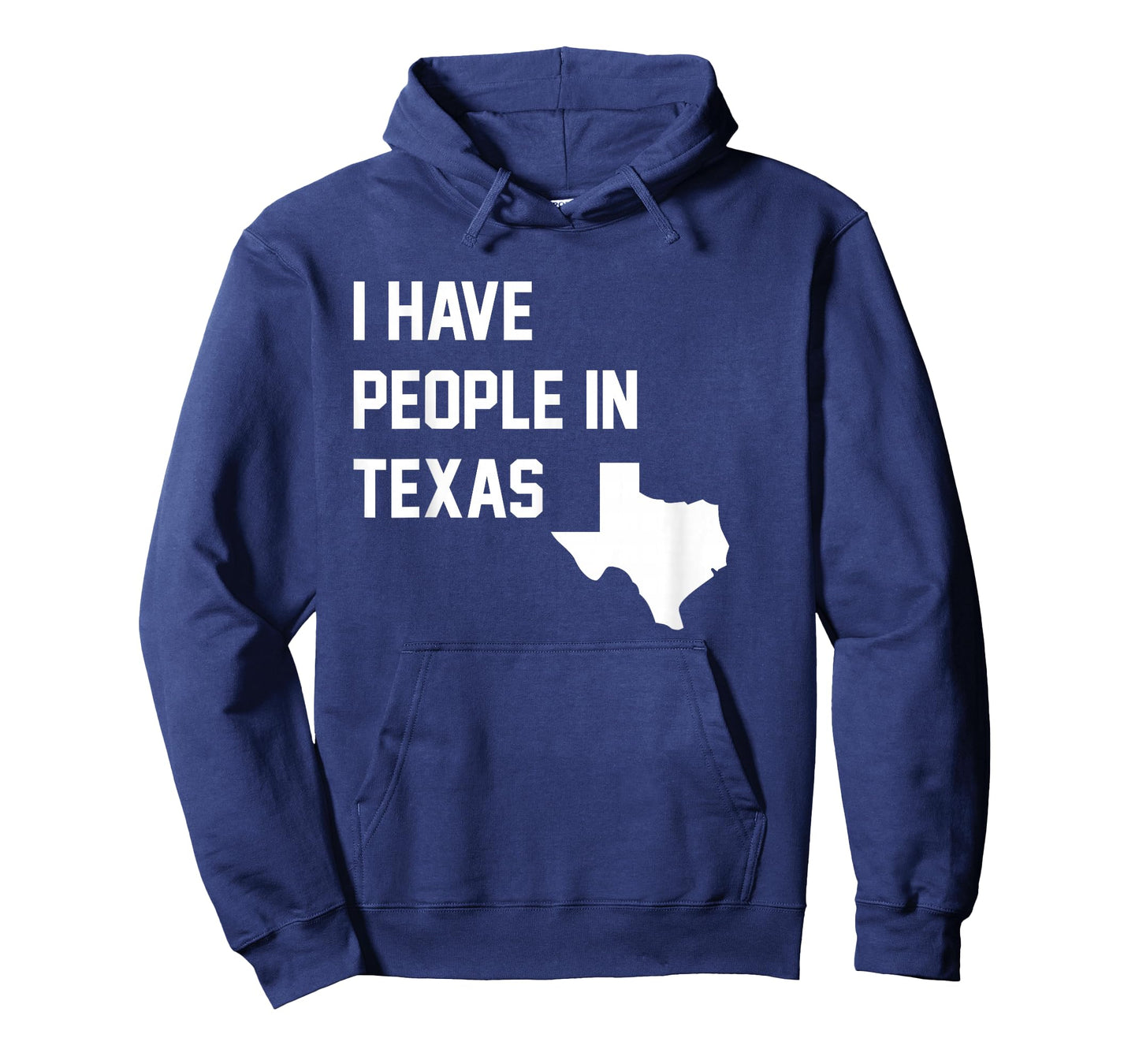 I Have People in Texas T-Shirt