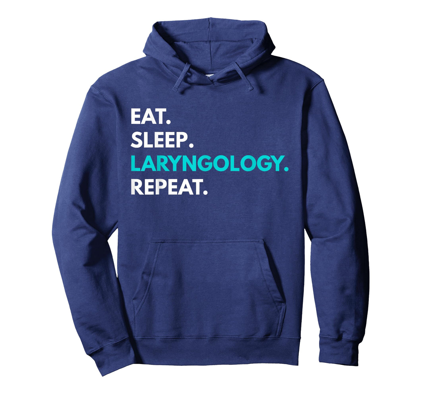 Eat Sleep Laryngology Repeat t-shirt - Laryngology Tees T-Shirt