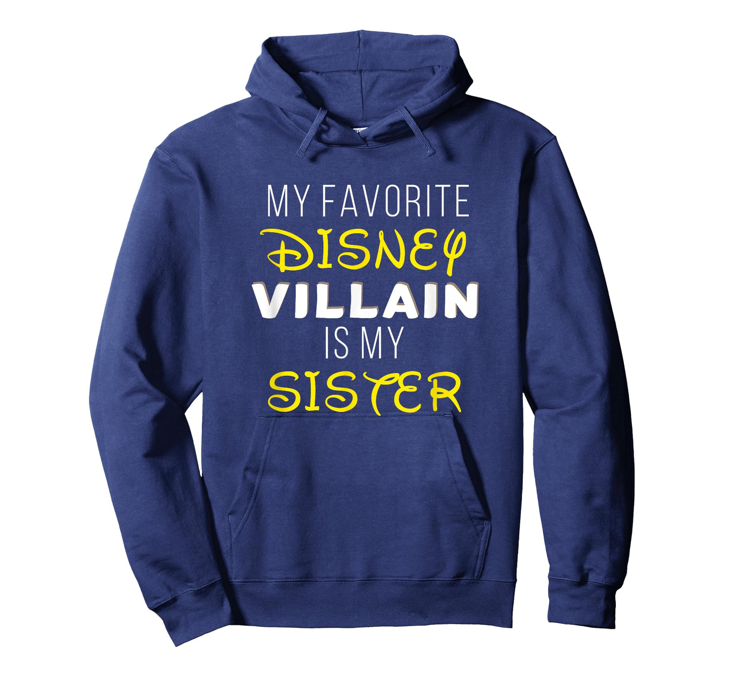 My Favorite Villain is my Sister Funny T-Shirt T-Shirt