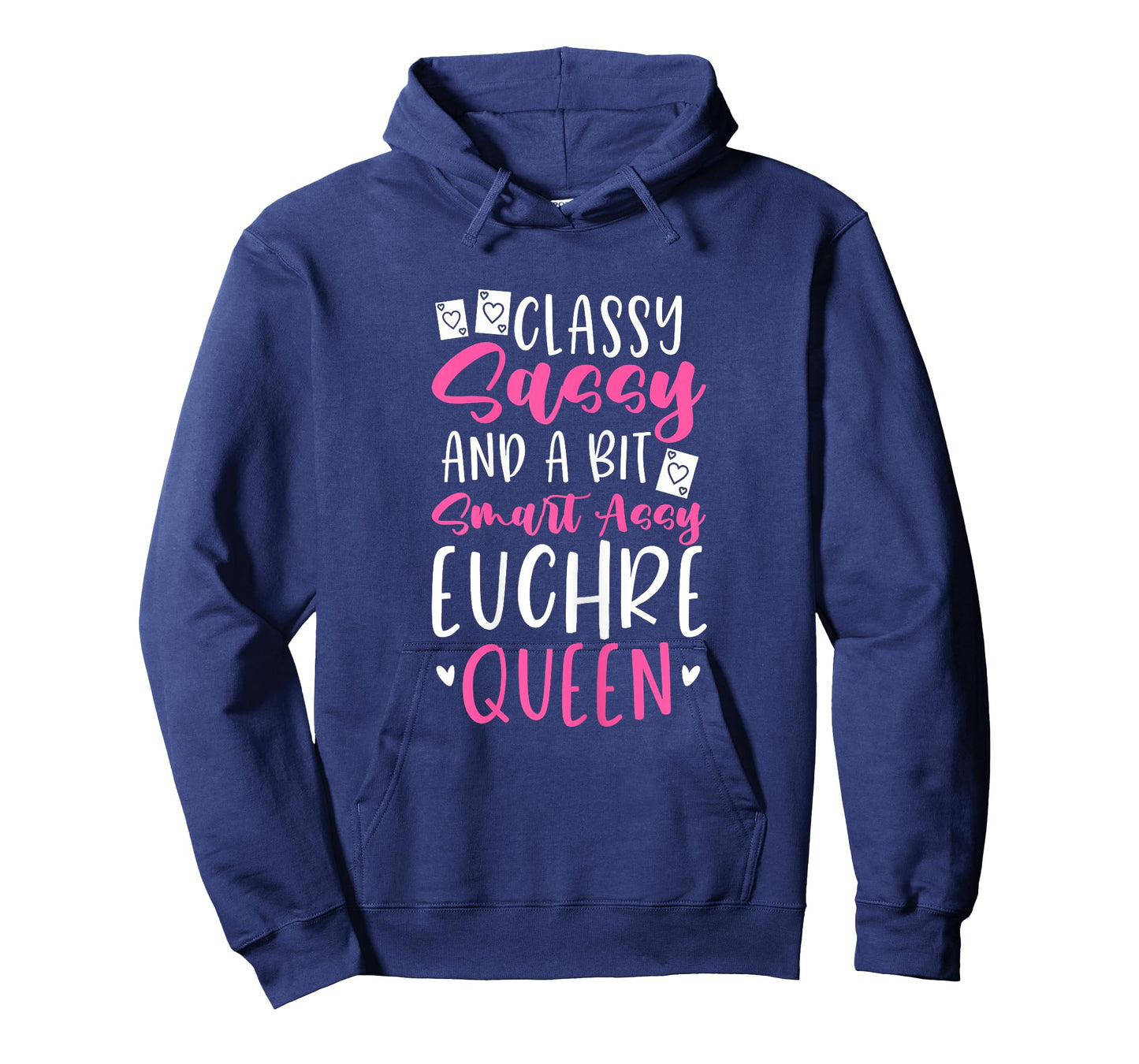 Euchre Queen Classy Sassy And A Bit Smart Assy T-Shirt