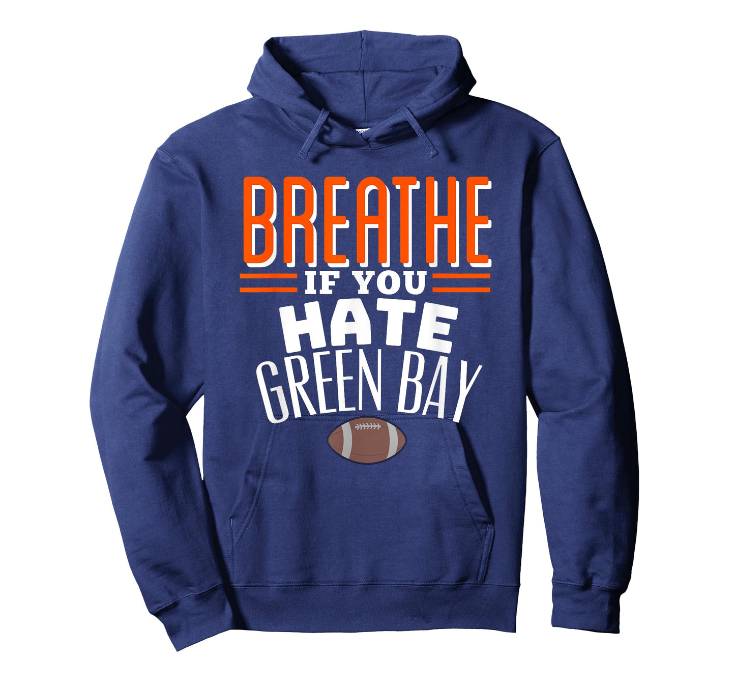 BREATHE IF YOU HATE GREEN BAY Funny T-Shirt, Small, Blue