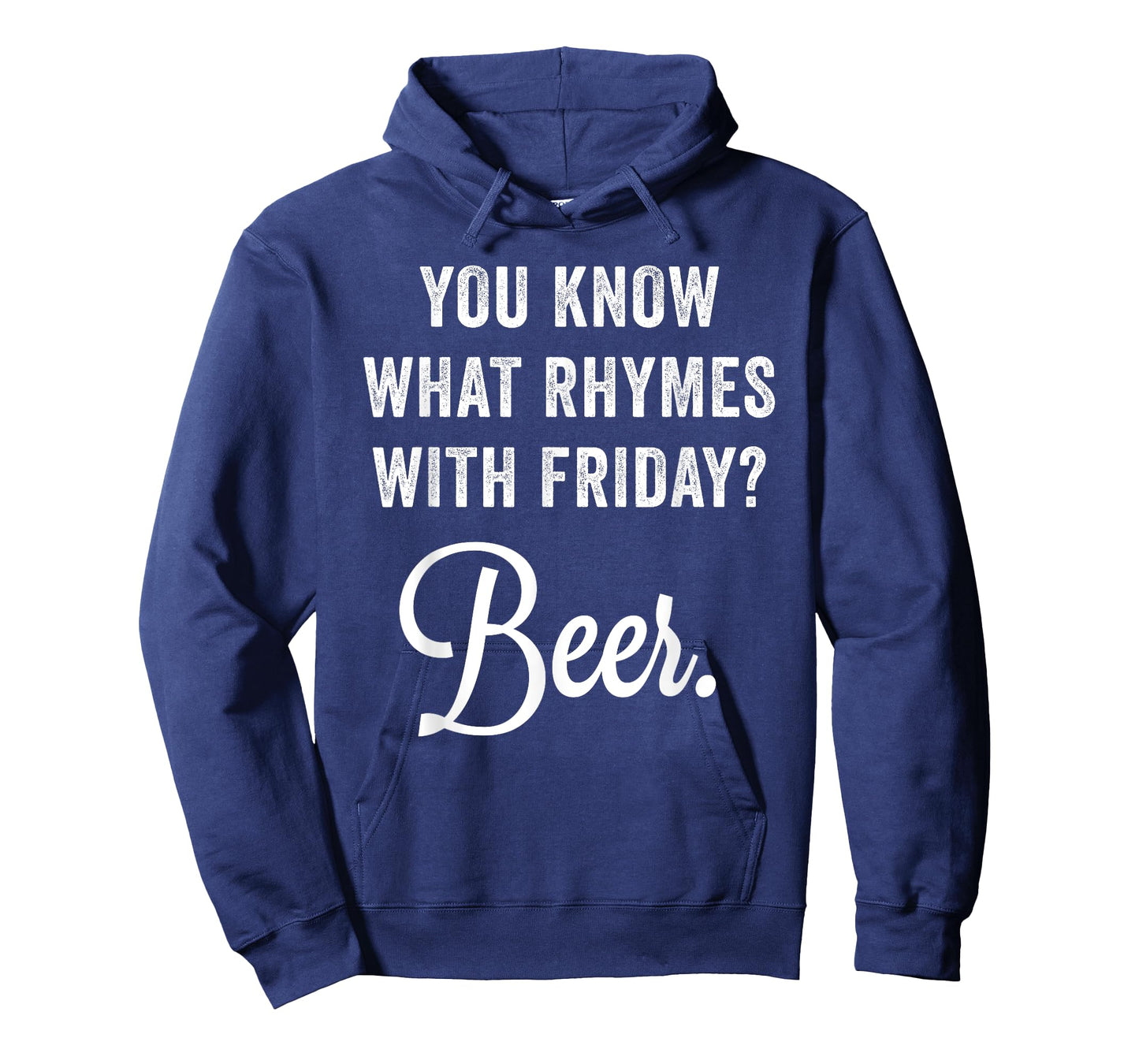 You Know What Rhymes With Friday? Beer T-Shirt