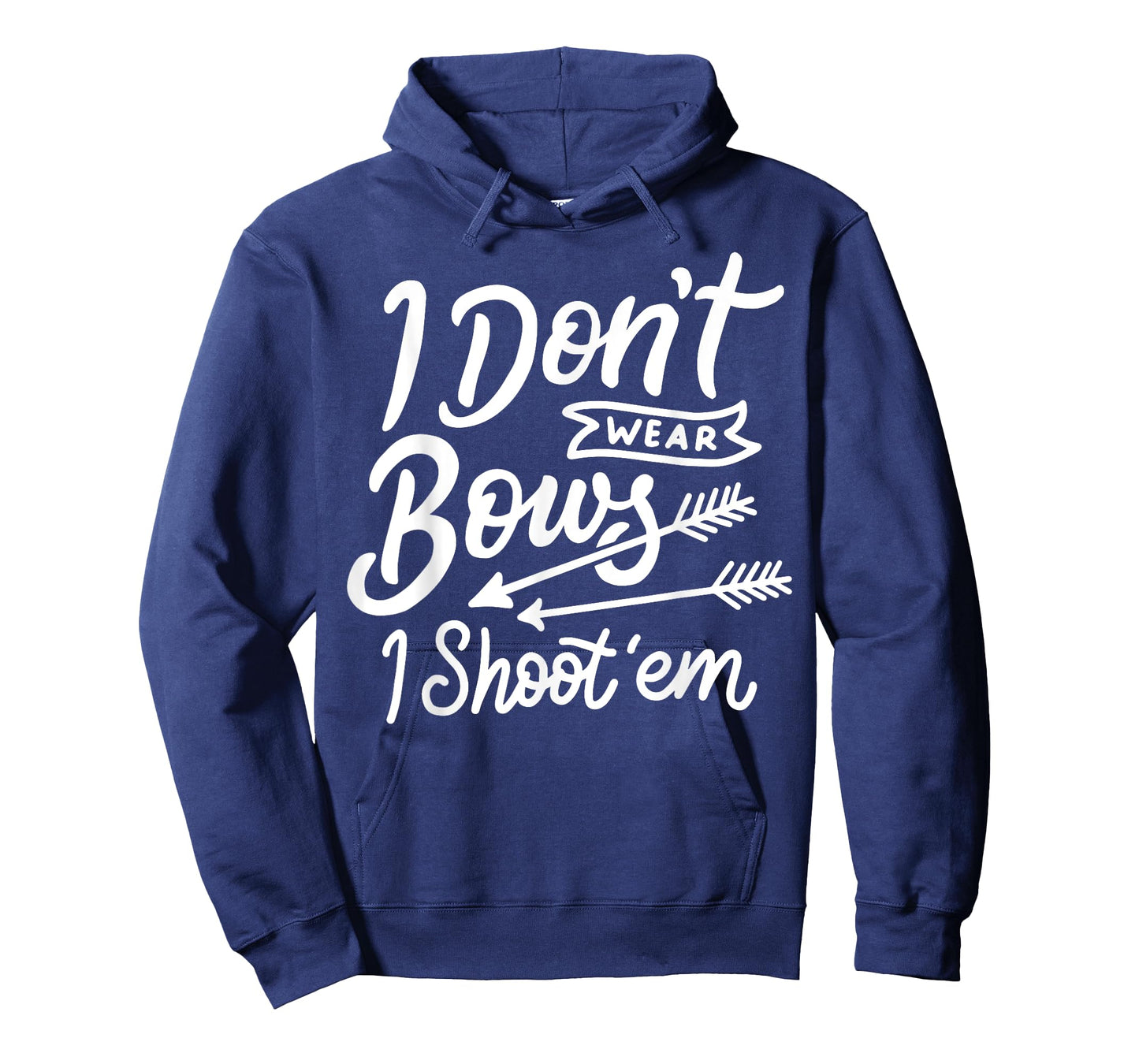 I Don't Wear Bows I Shoot Them Archery Girl T-Shirt
