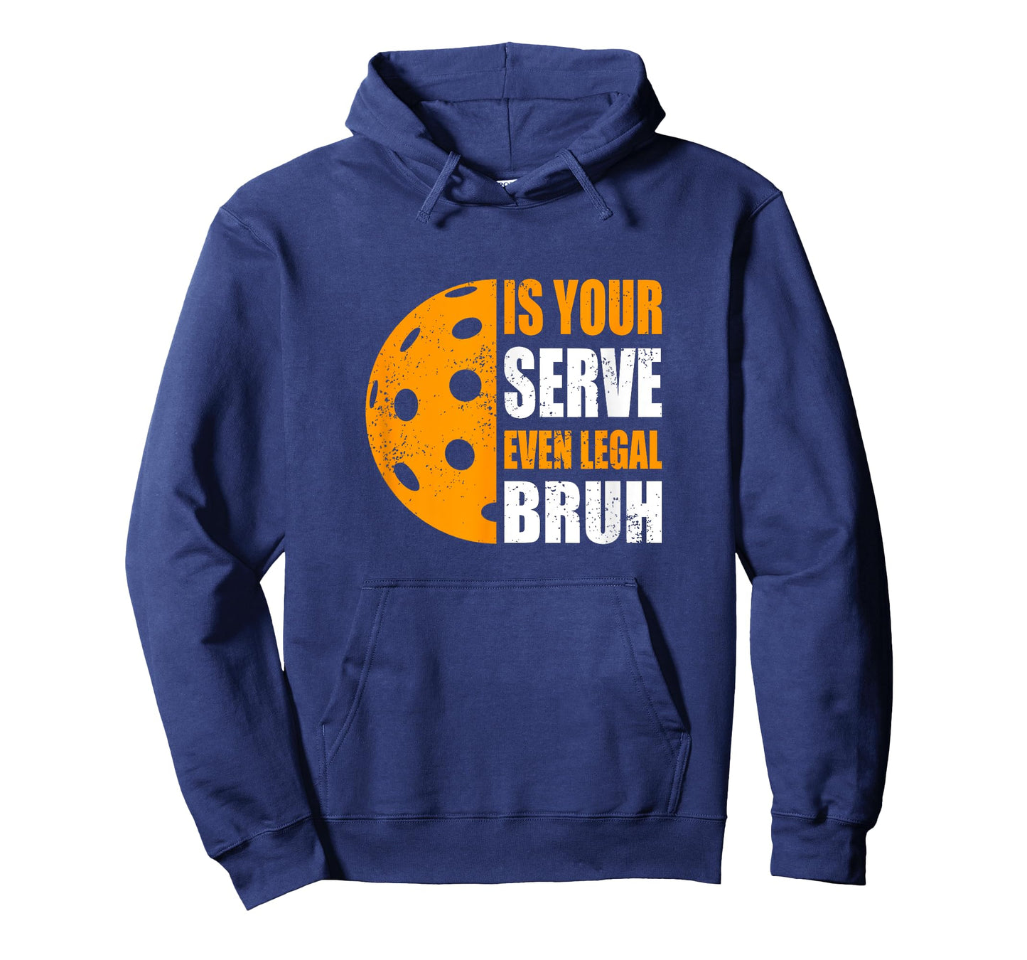 Funny Pickleball, Is Your Serve Even Legal, Bruh? Pickleball T-Shirt