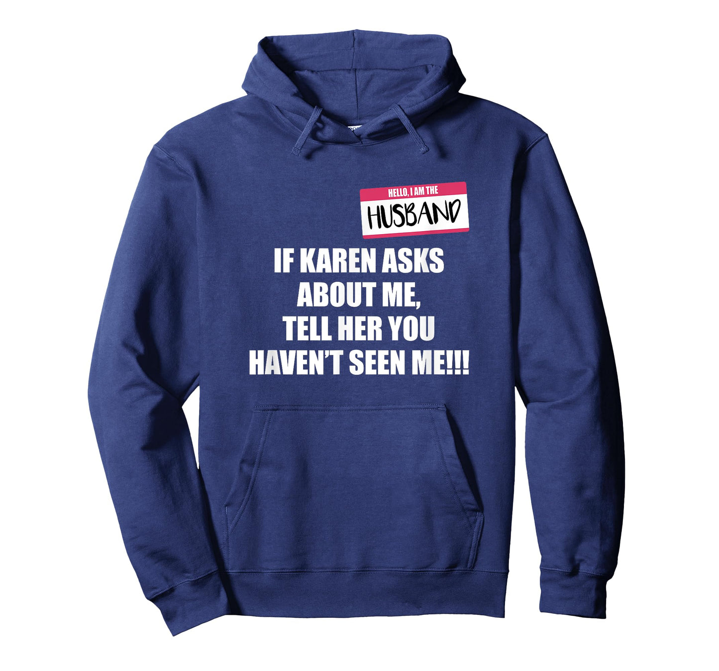 Karen Costume Adult I Am The Husband If Karen Asks T-Shirt