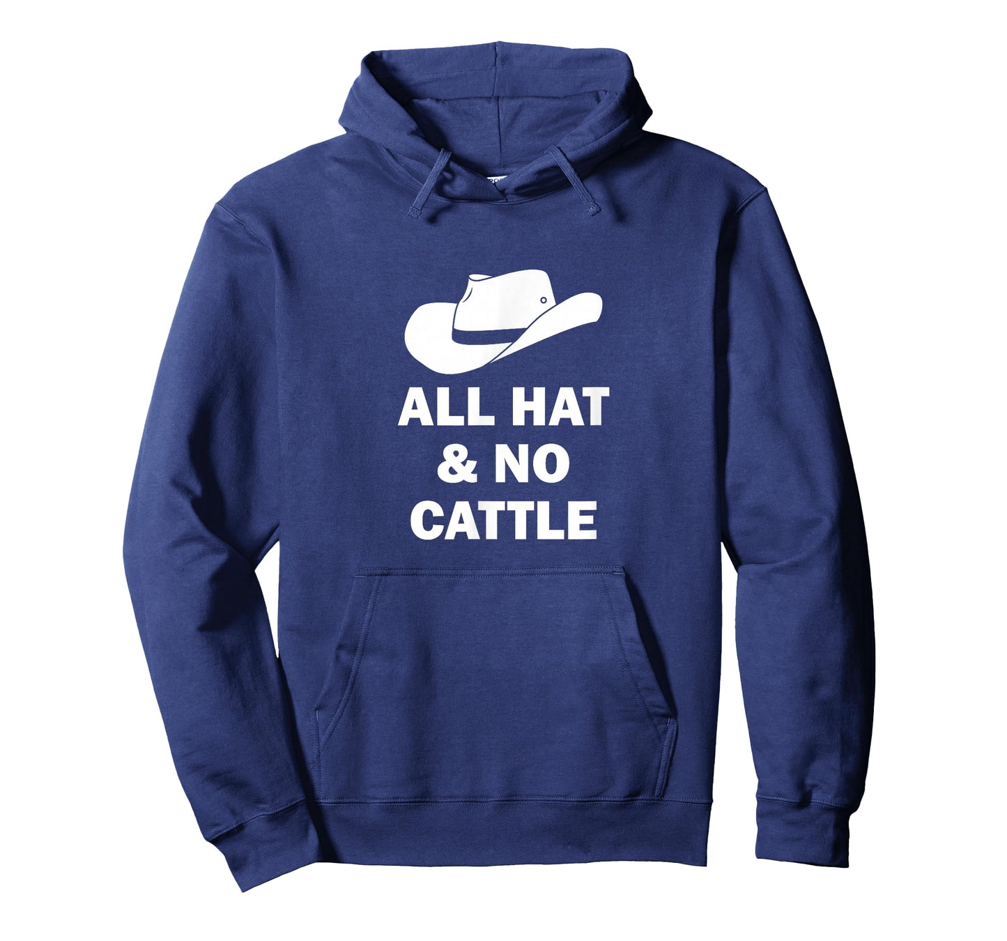 All Hat And No Cattle Cowboy Texan Saying T-Shirt