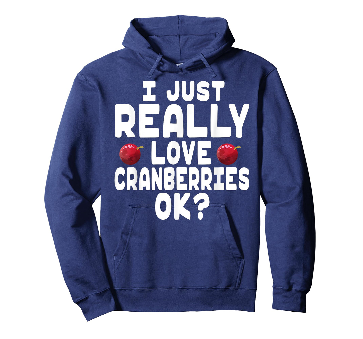Holiday Season I Love Cranberries - Cute Cranberry Lover T-Shirt