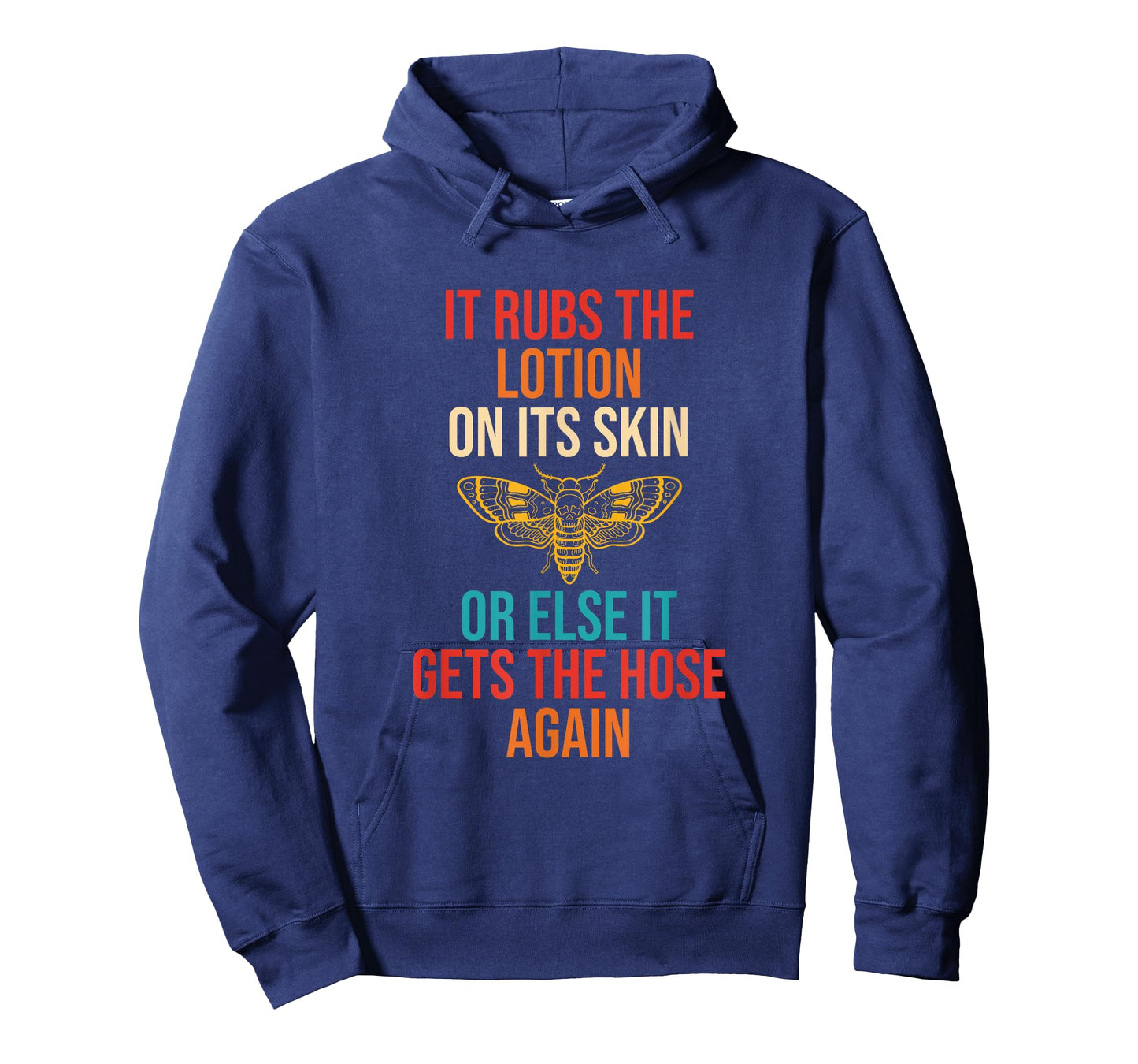 Rubs The Lotion On Its Skin Or Else It Gets The Hose Again T-Shirt