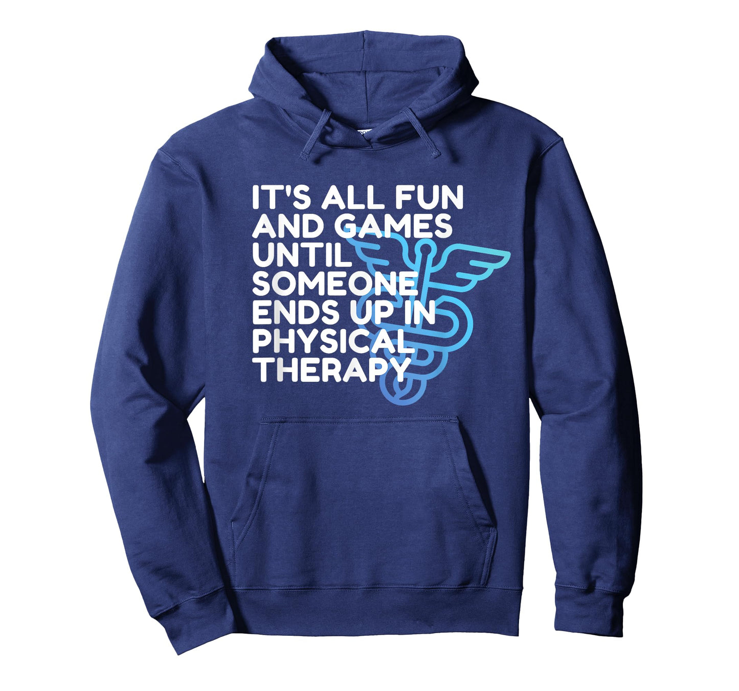 Funny Doctor of Physical Therapy, Fun and Games, PT, DPT T-Shirt