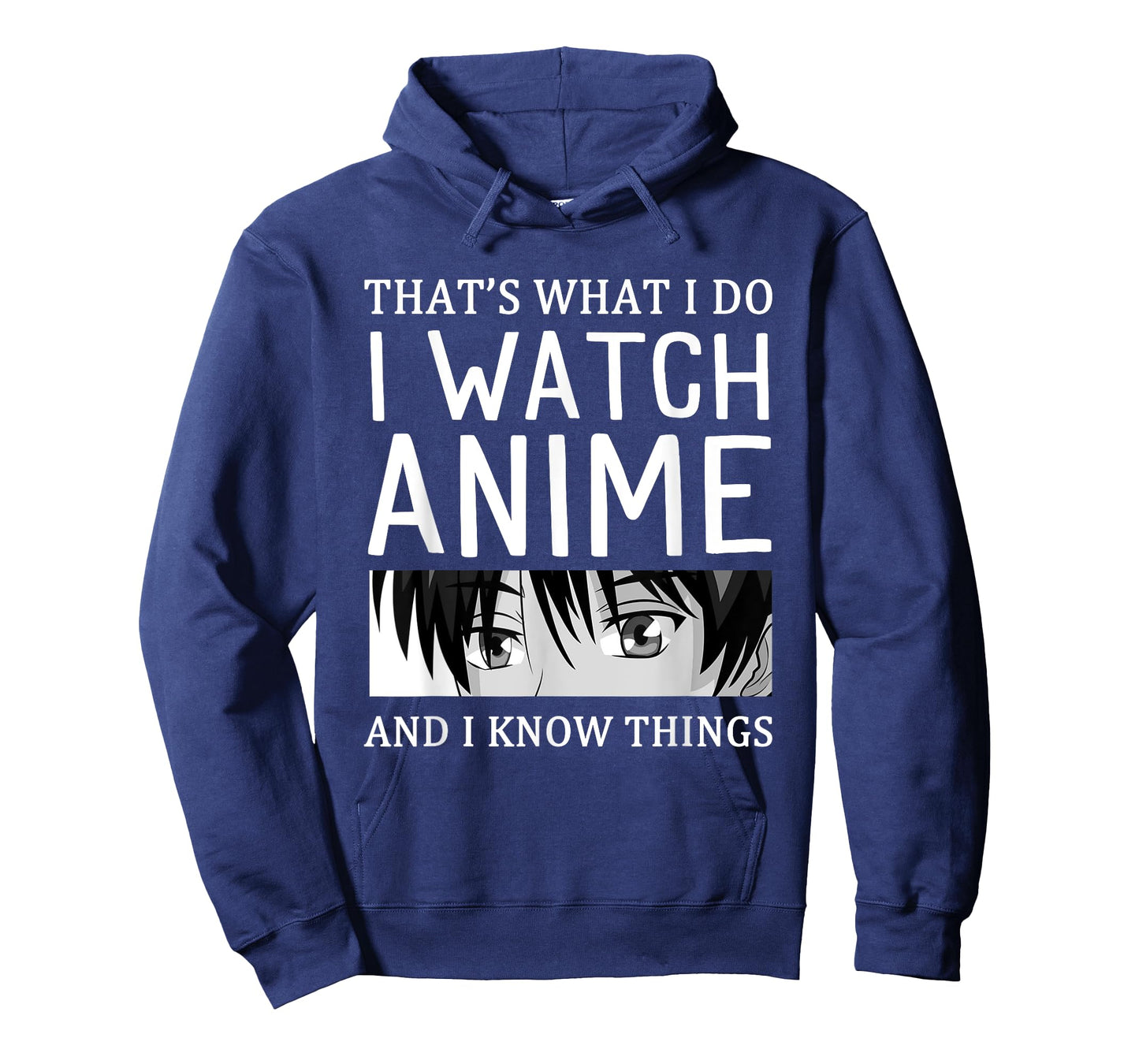 Anime Merch I Watch Anime And I Know Things Funny Anime T-Shirt