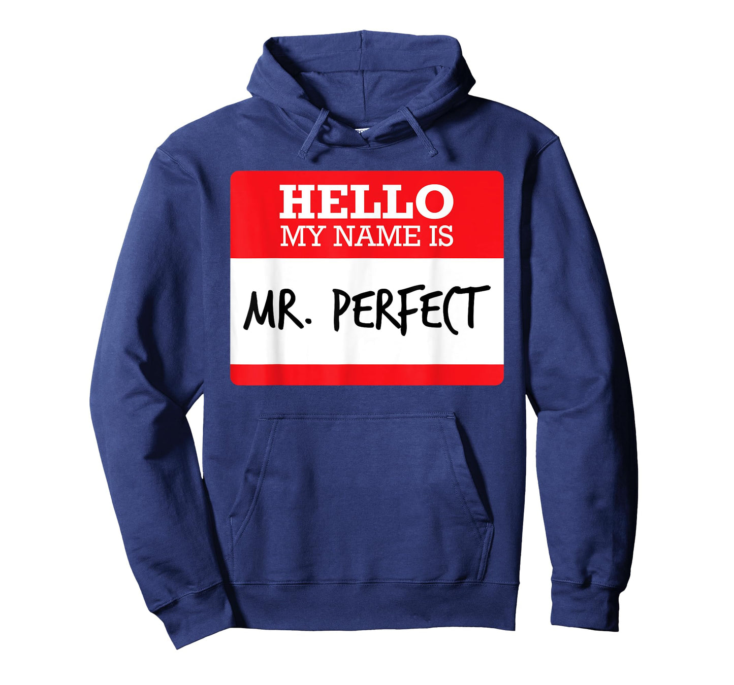 Funny Simple Hello My Name Mr Perfect Costume T Shirt Tee T-Shirt
