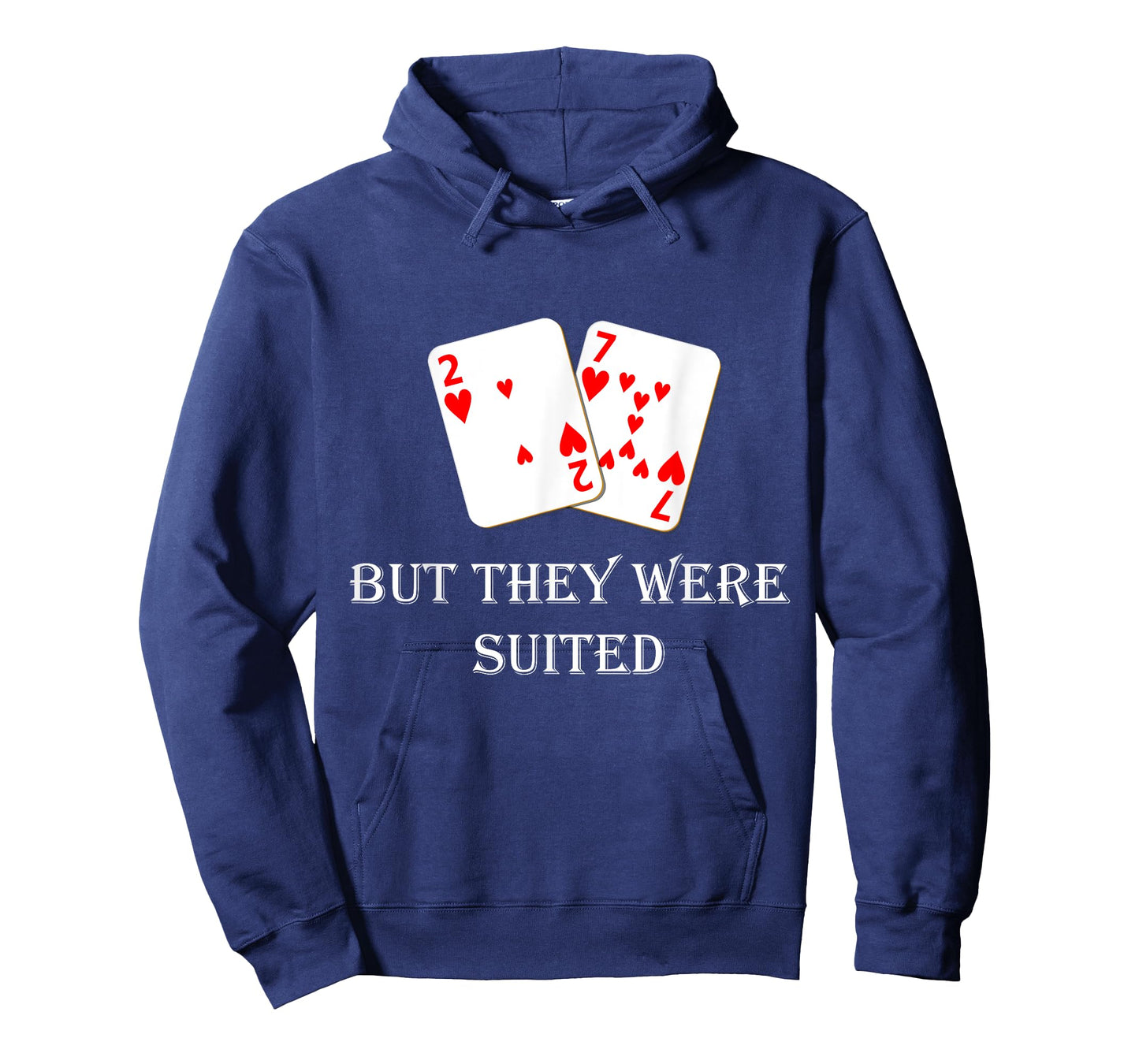 Quit Crying It's Just Poker They Were Suited Texas Hold Em T-Shirt