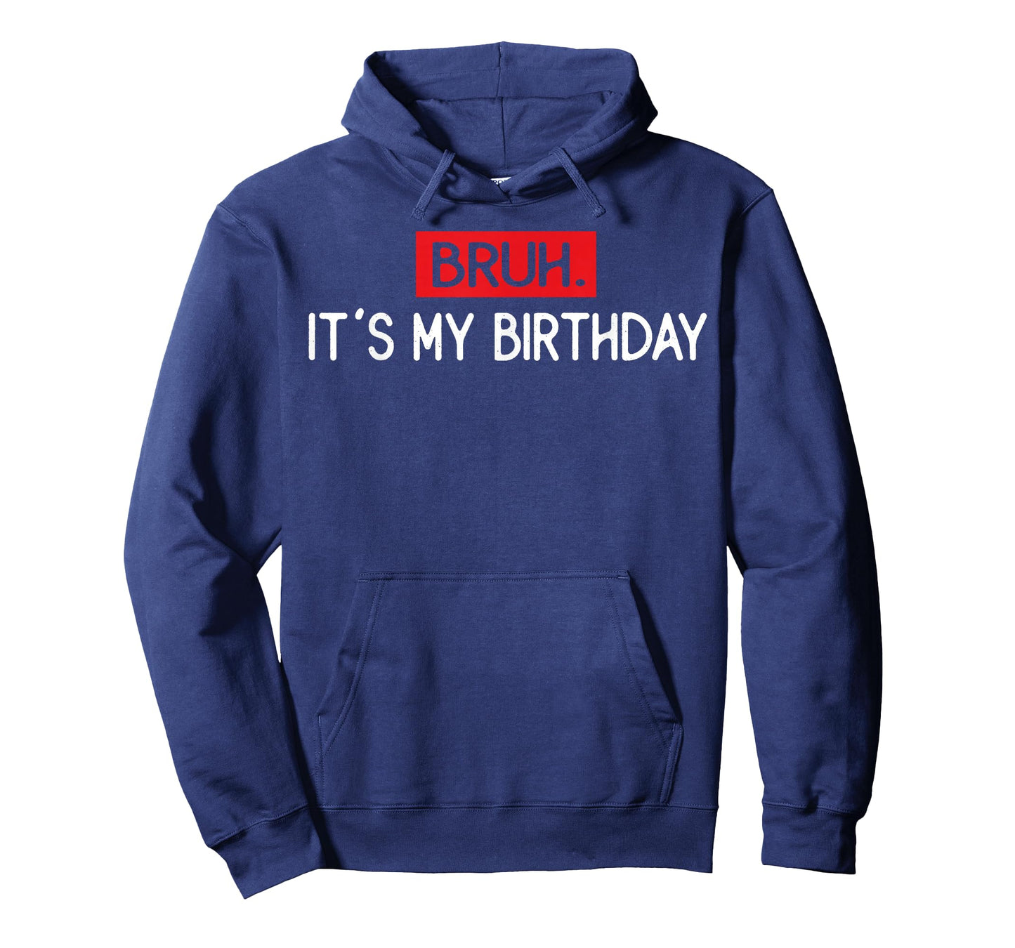 Vintage Bruh It's My Birthday Funny Sarcastic Boys T-Shirt