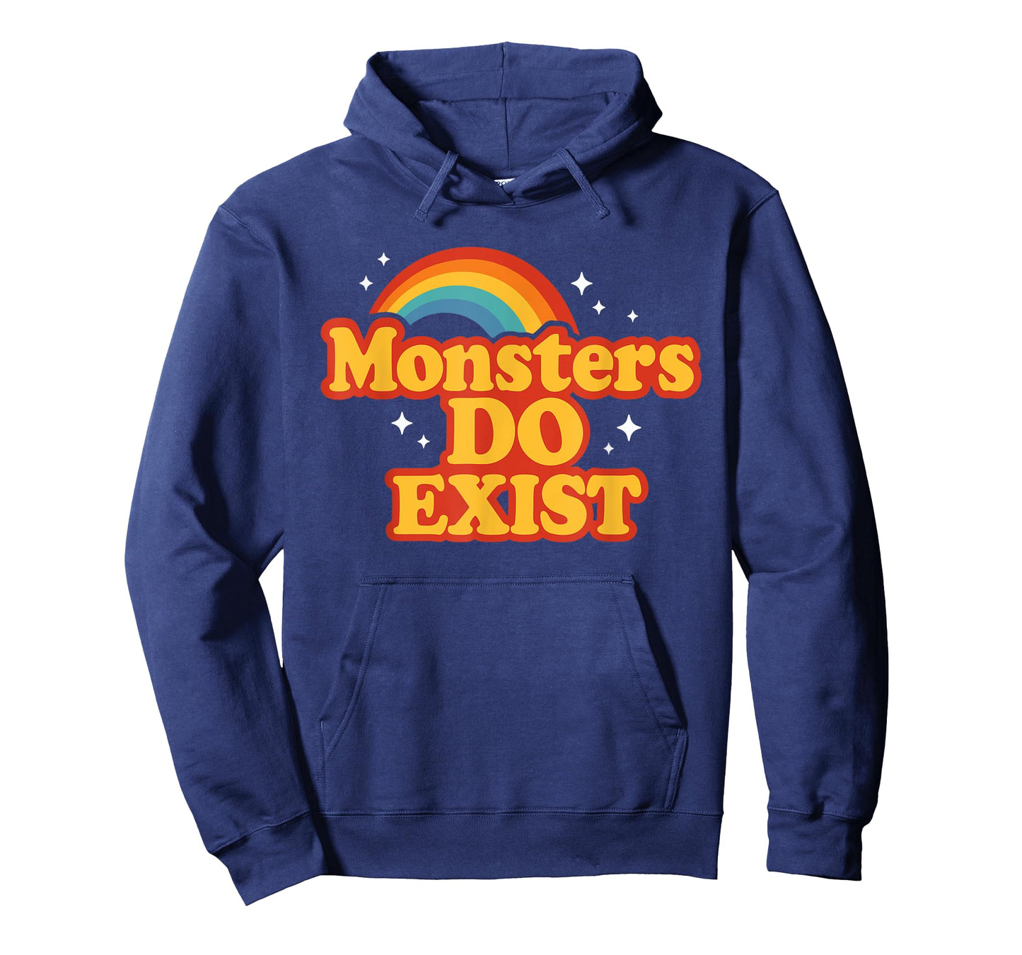 Monsters Do Exist T T-Shirt