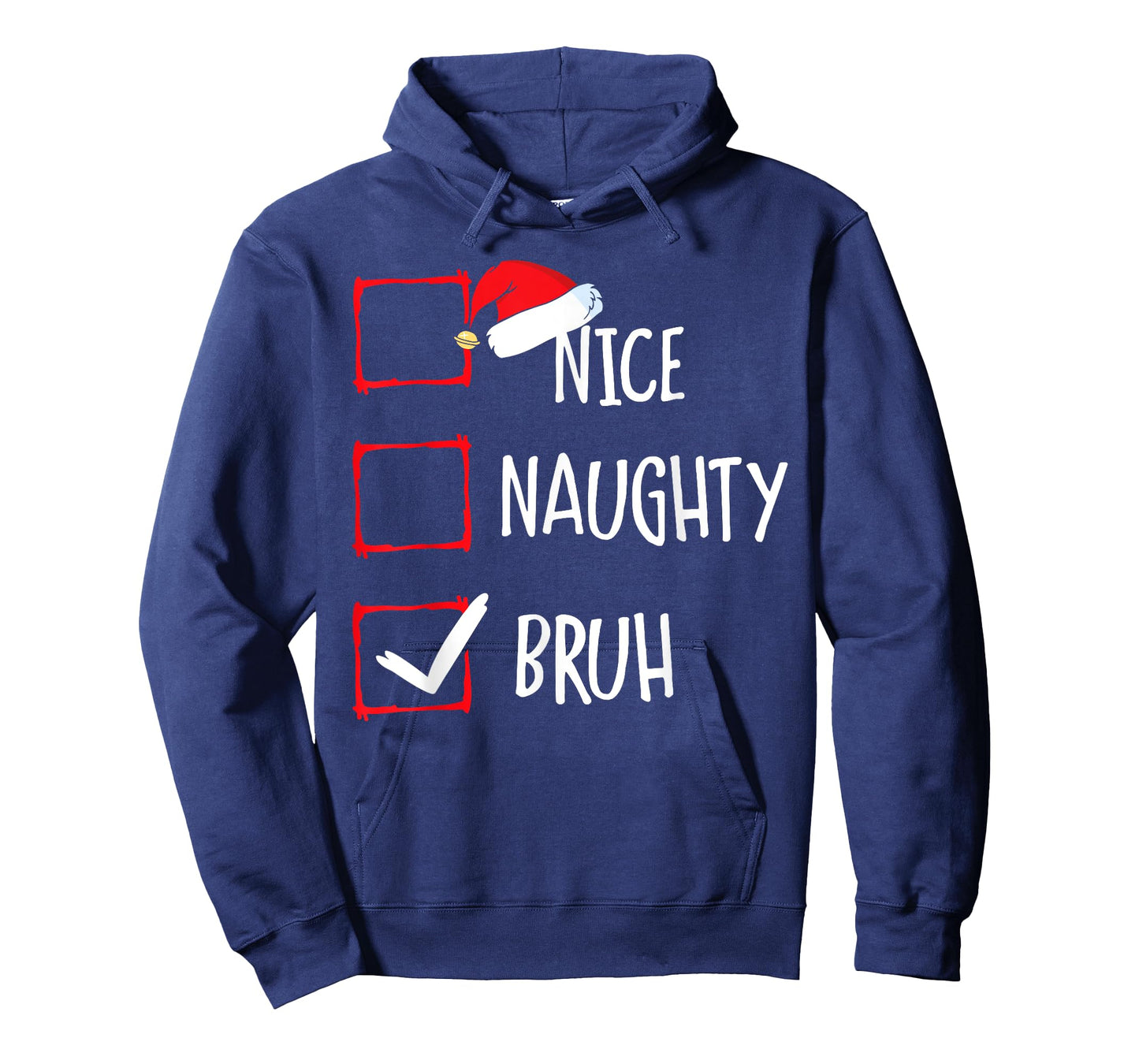 Christmas Nice Naughty Bruh Funny Xmas List Women Men Kids T-Shirt