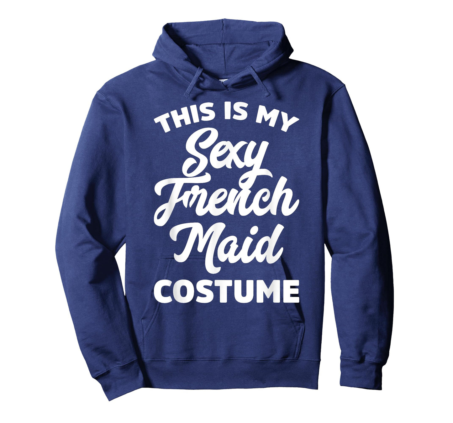 This Is My Sexy French Maid Costume Halloween Ironic Pun T-Shirt