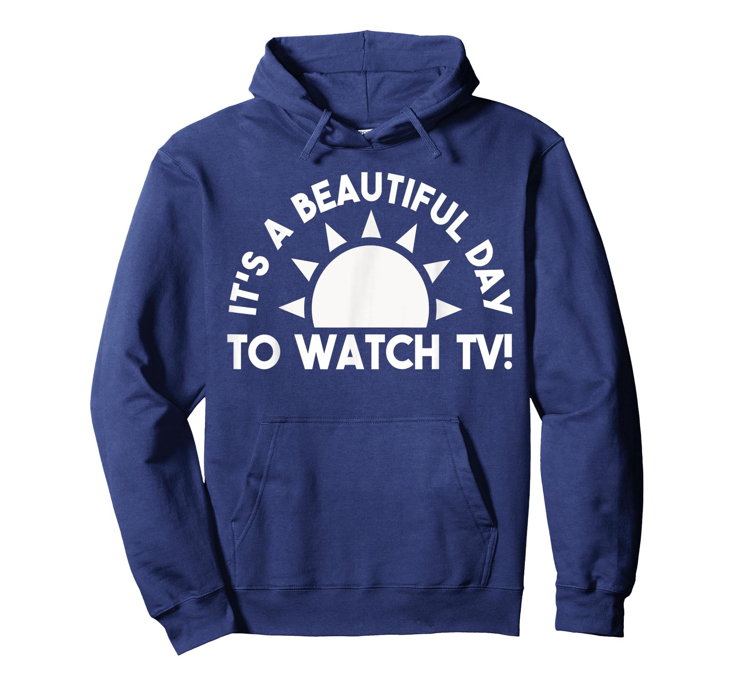 Its a Beautiful Day To Watch TV Binge Watching T-Shirt