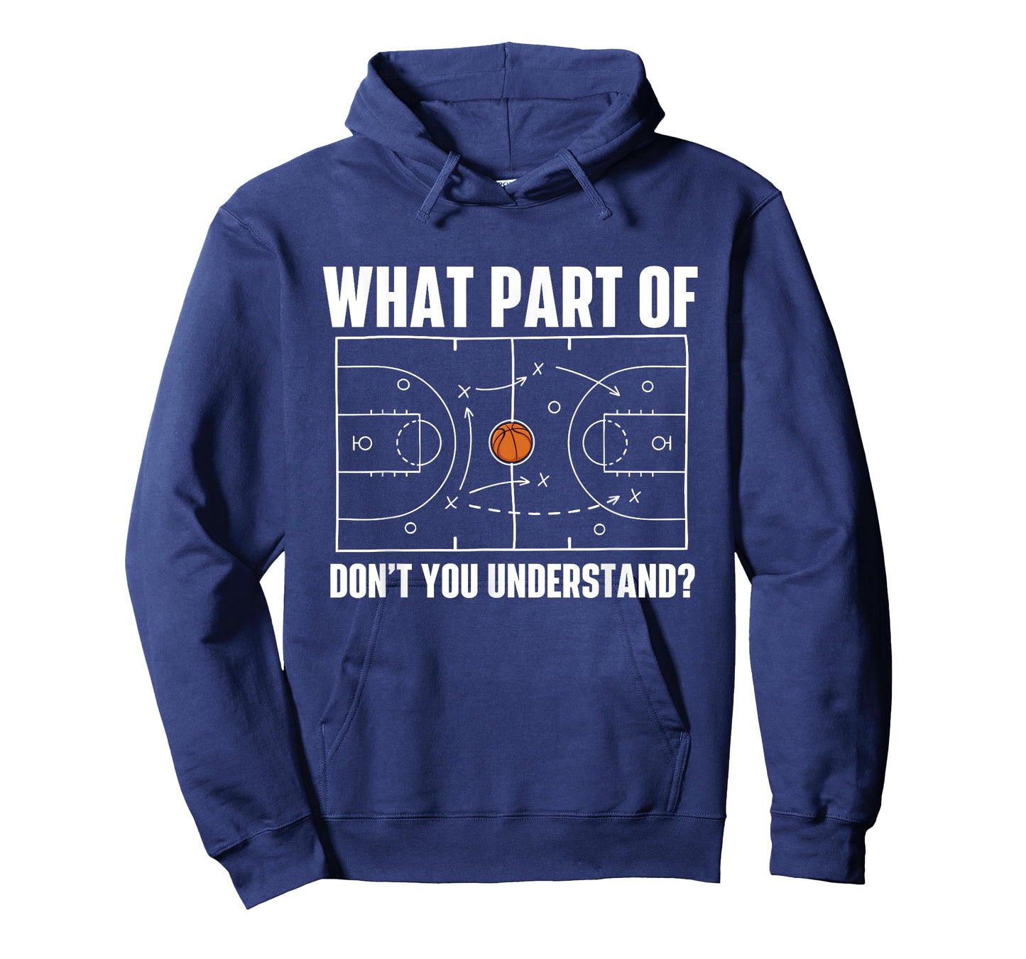What Part Of Don't You Understand - Basketball Player Fan T-Shirt