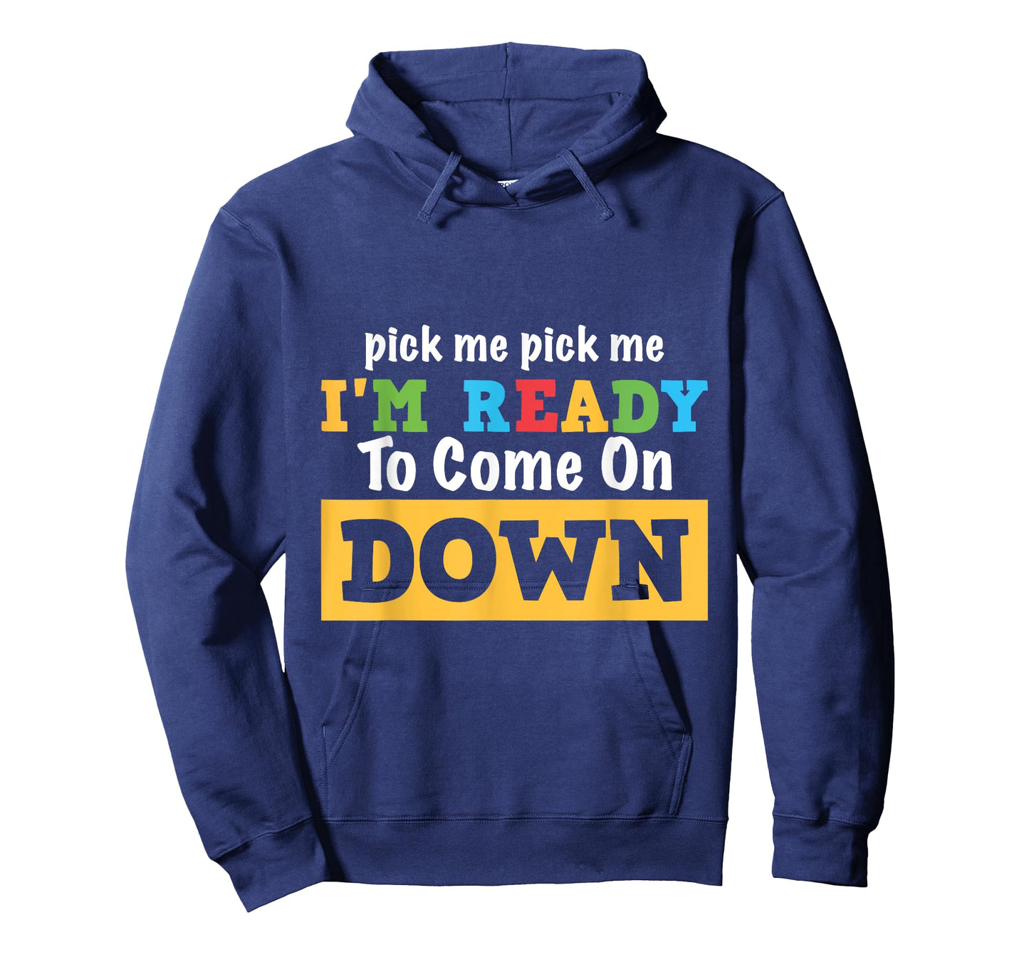 Pick me Pick me I'm Ready To Come On Down Funny and Cool Gam T-Shirt