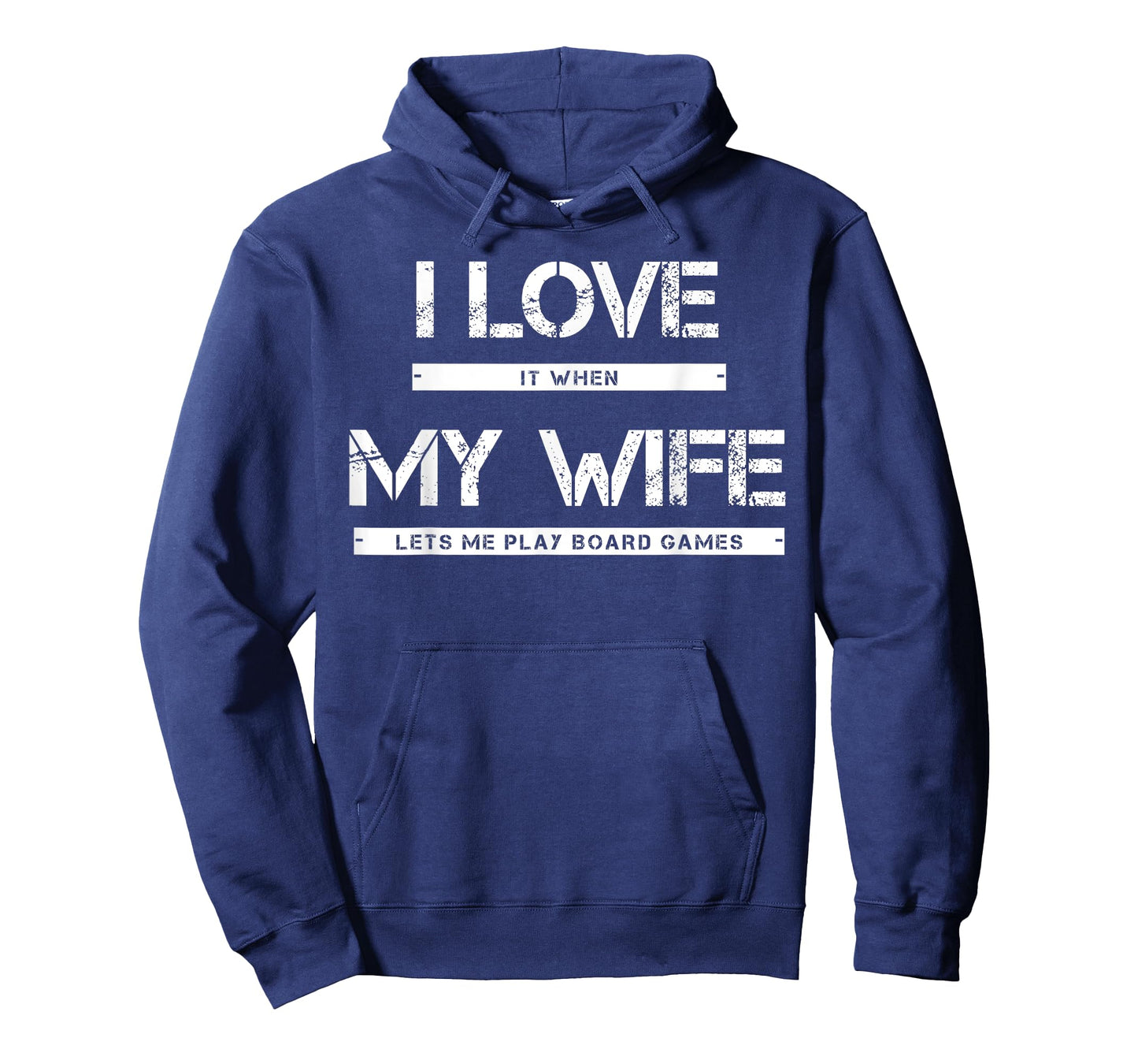 I Love It When My Wife Lets Me Play Board Games T-Shirt