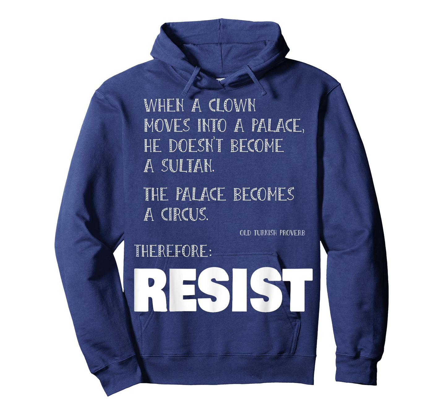 Resist Fascism Patriotic Old Turkish Proverb Tee T-Shirt