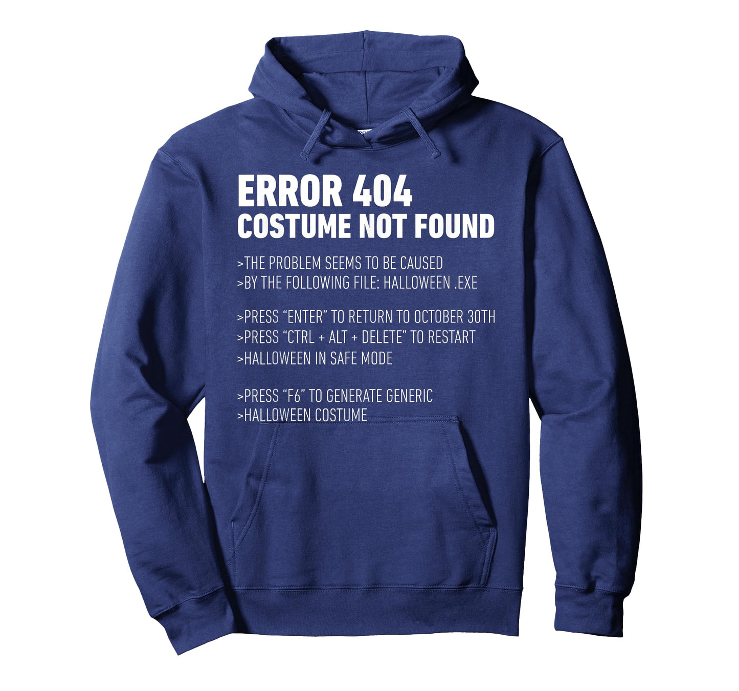 ERROR 404: COSTUME NOT FOUND Perfect Halloween Costume T-Shirt