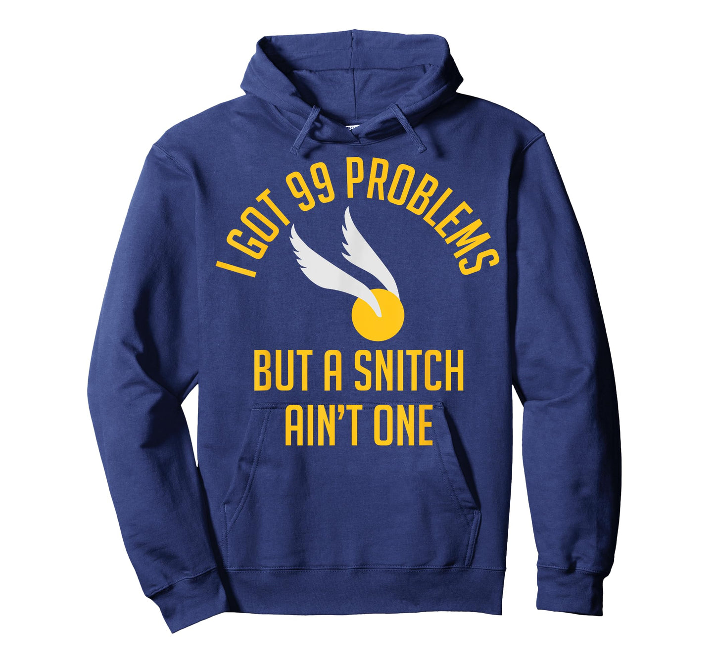 99 Problems but a Snitch Ain't One Shirt T-Shirt