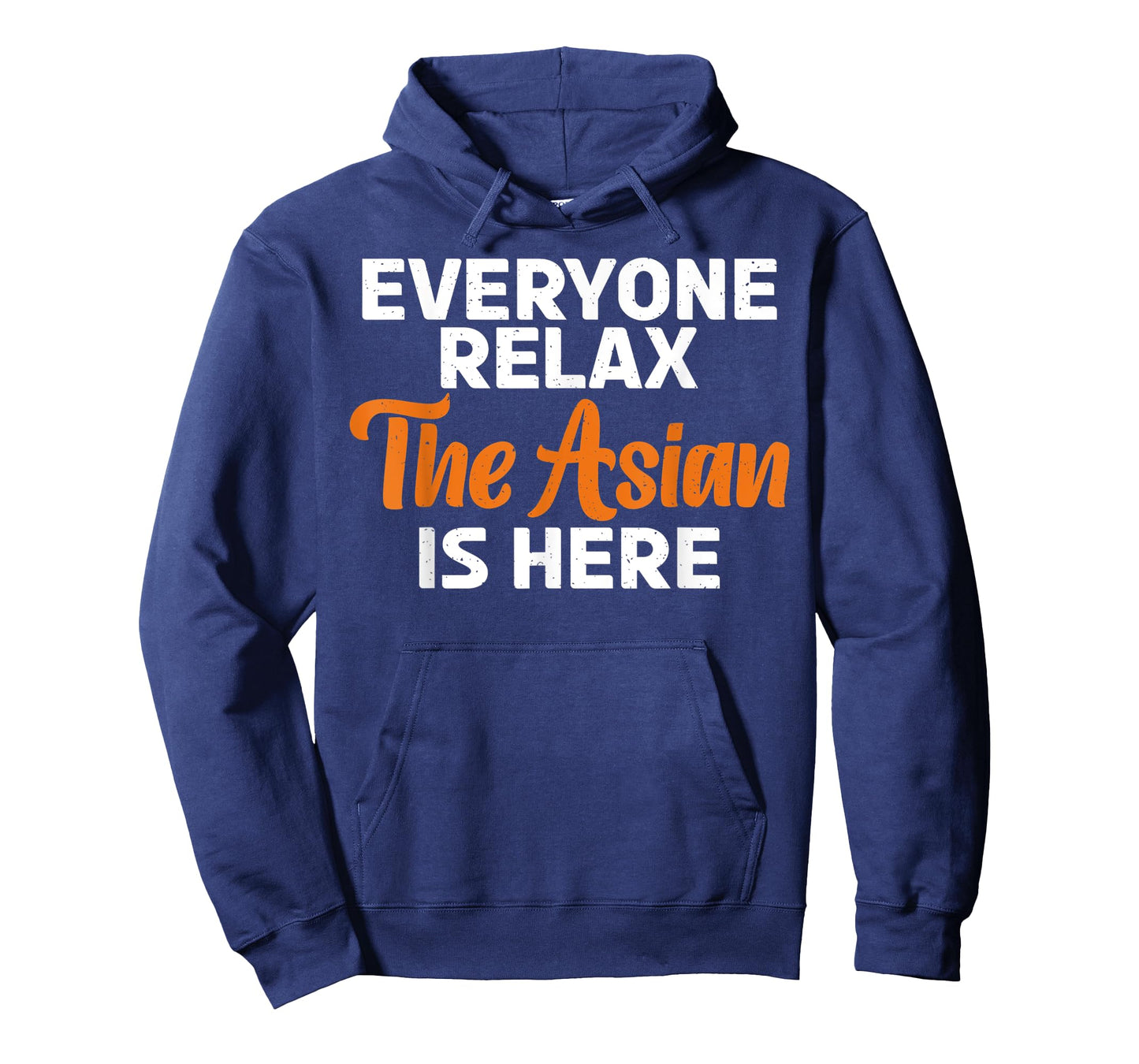 Everyone relax the Asian is here funny Asian T-Shirt