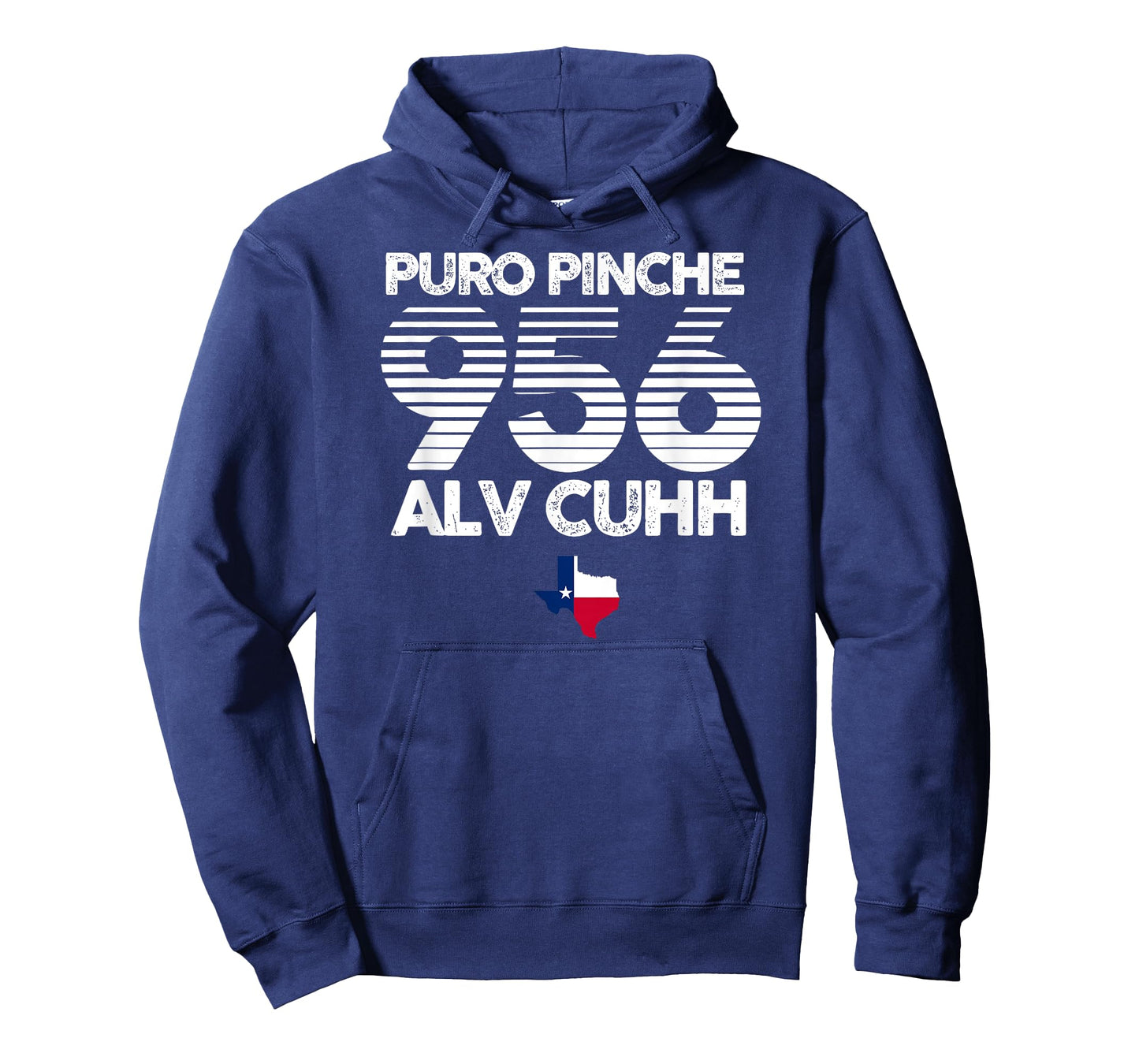 Puro Pinche 956 Alv Cuhh Texas Shirt T-Shirt