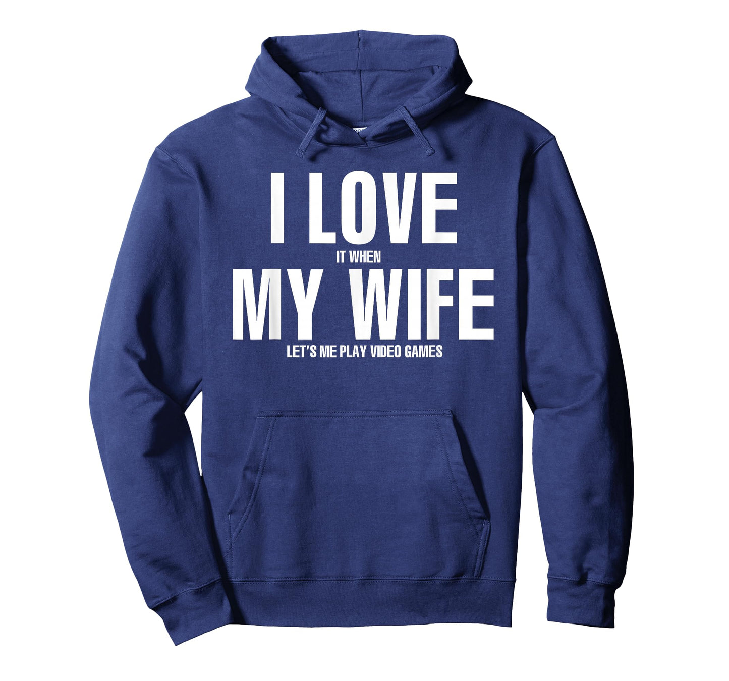 I LOVE it when MY WIFE lets me play video games T-Shirt
