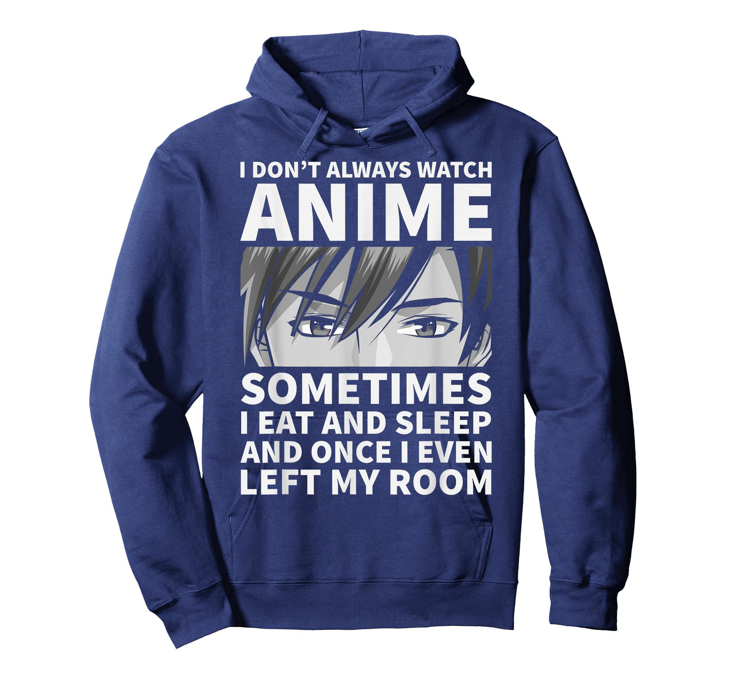 I Don't Always Watch Anime Cute Anime Stuff T-Shirt